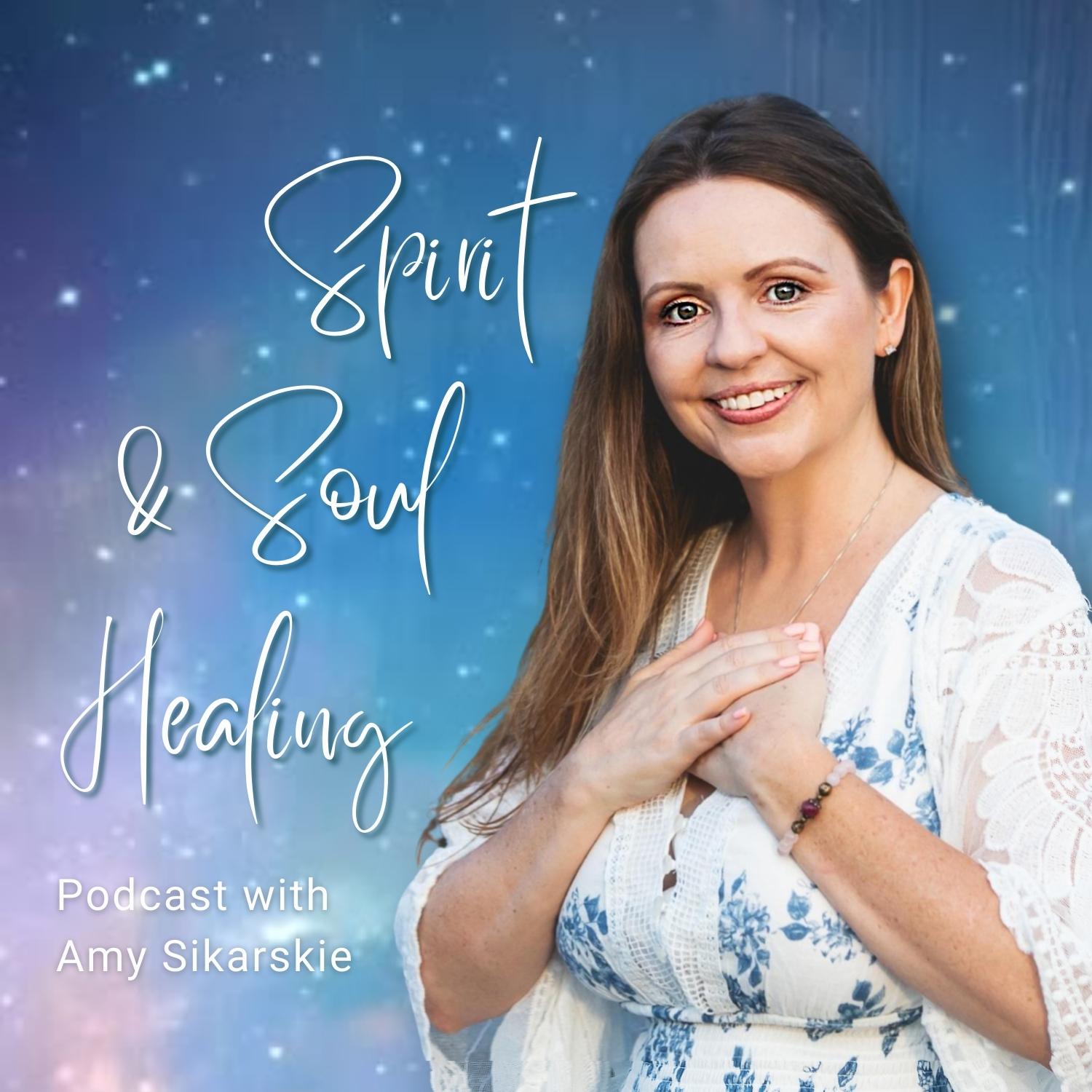 Show artwork for Spirit & Soul Healing Podcast