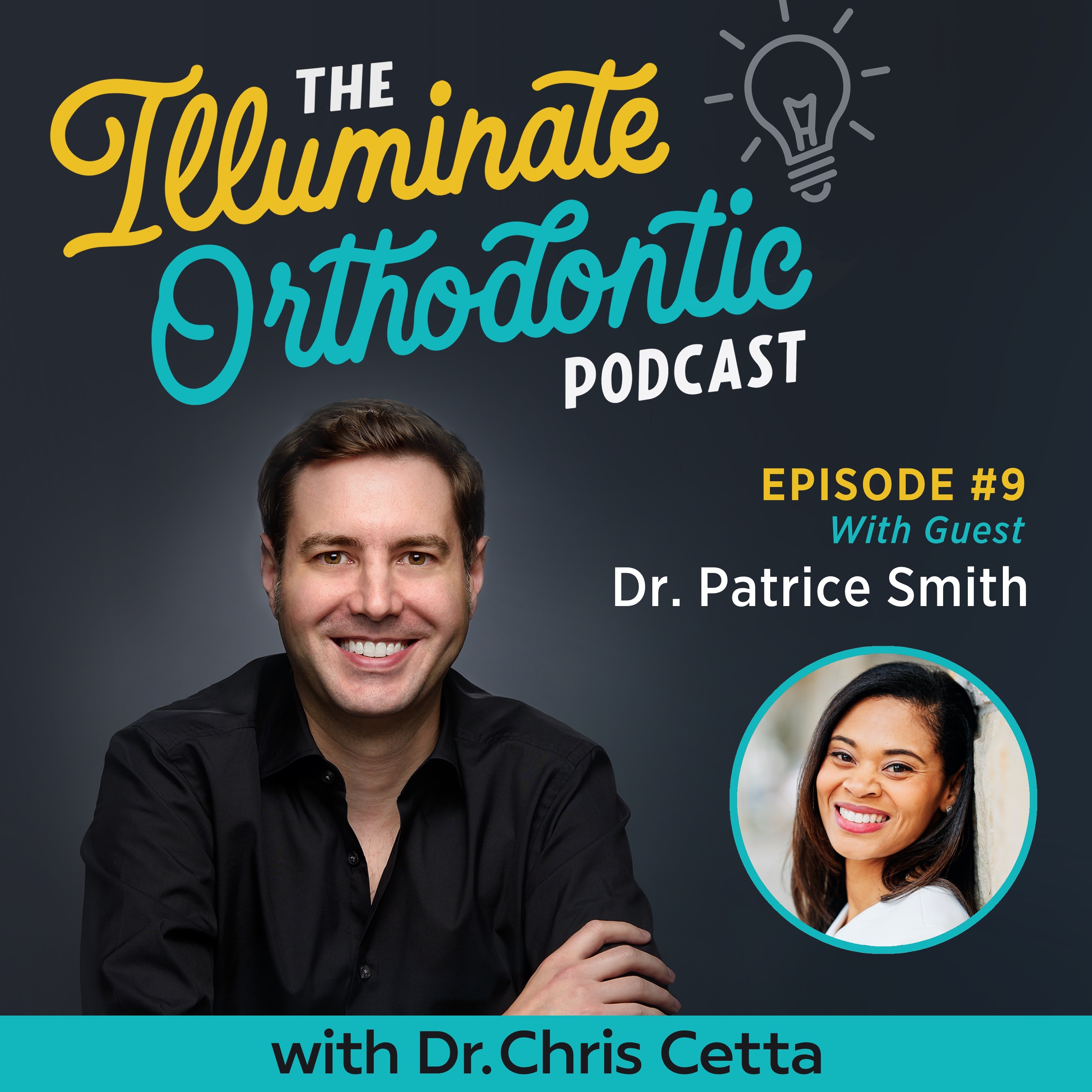 The Illuminate Orthodontic Podcast: Shining a Light on Orthodontist Innovators