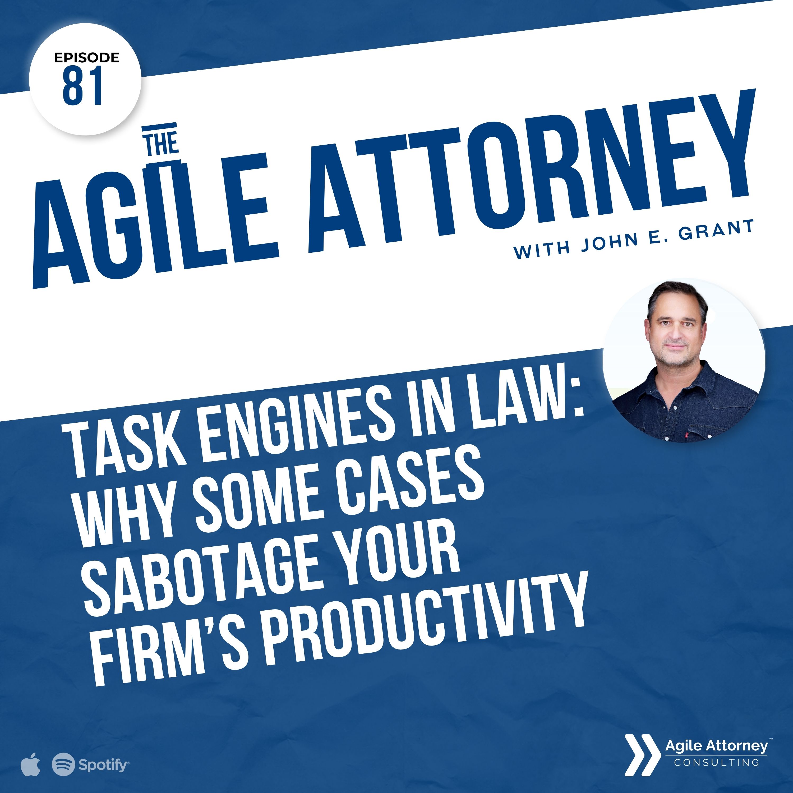 081. Task Engines in Law: Why Some Cases Sabotage Your Firm’s Productivity