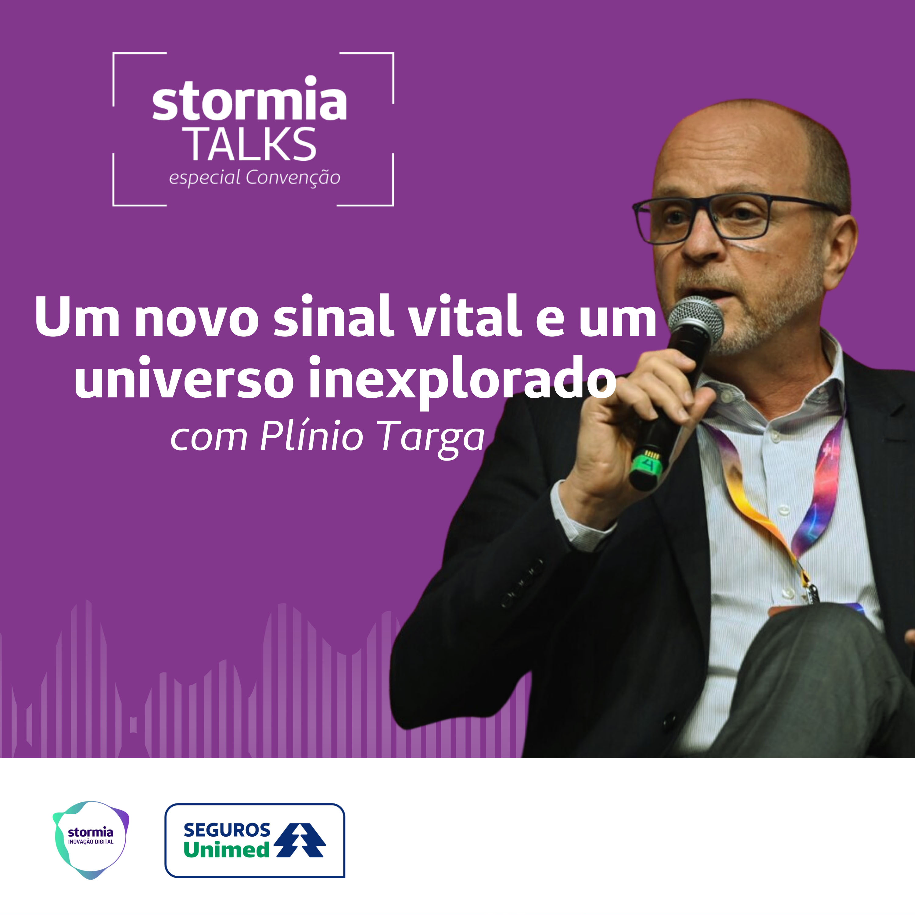 Seguros Unimed: Stormia Talks