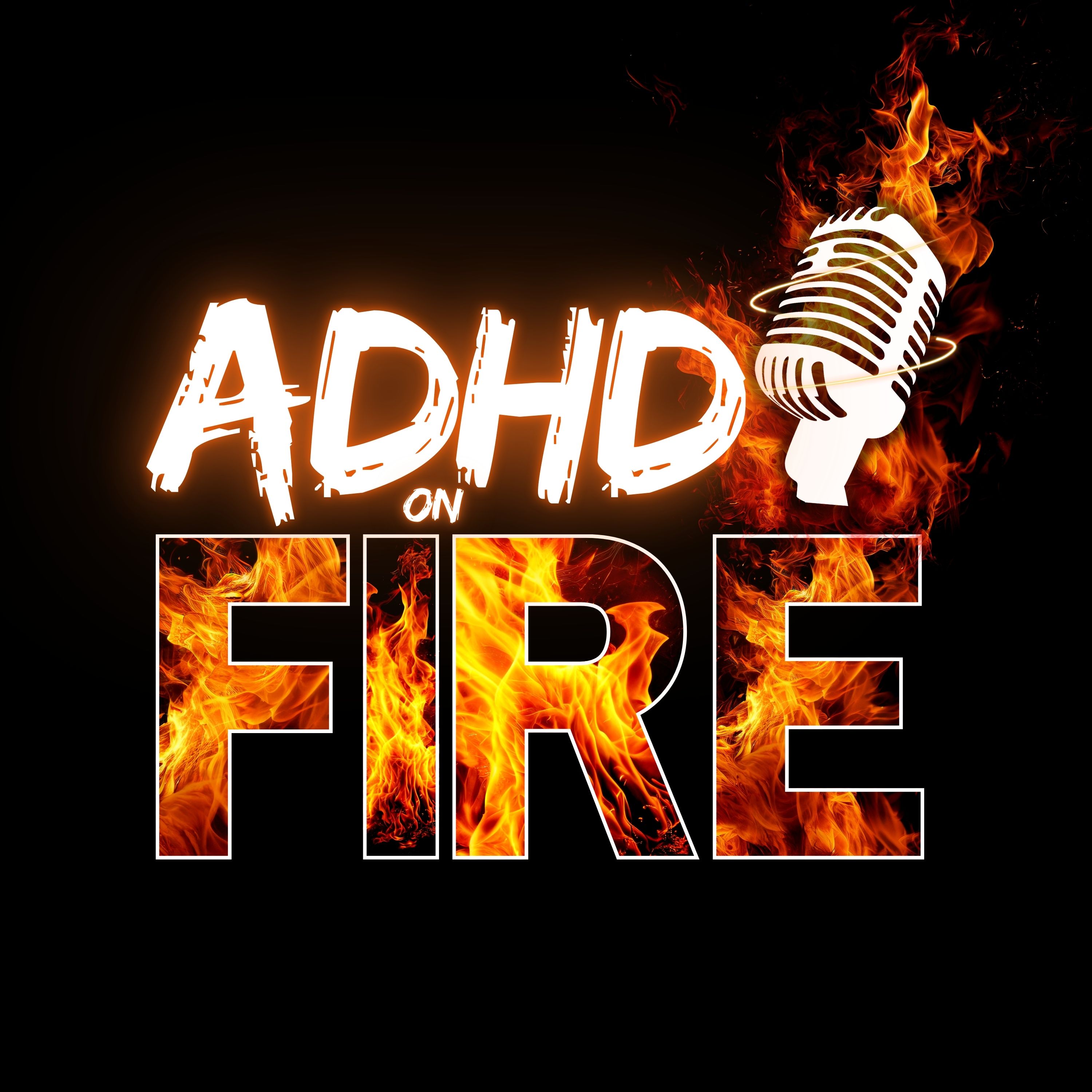 ADHD on Fire