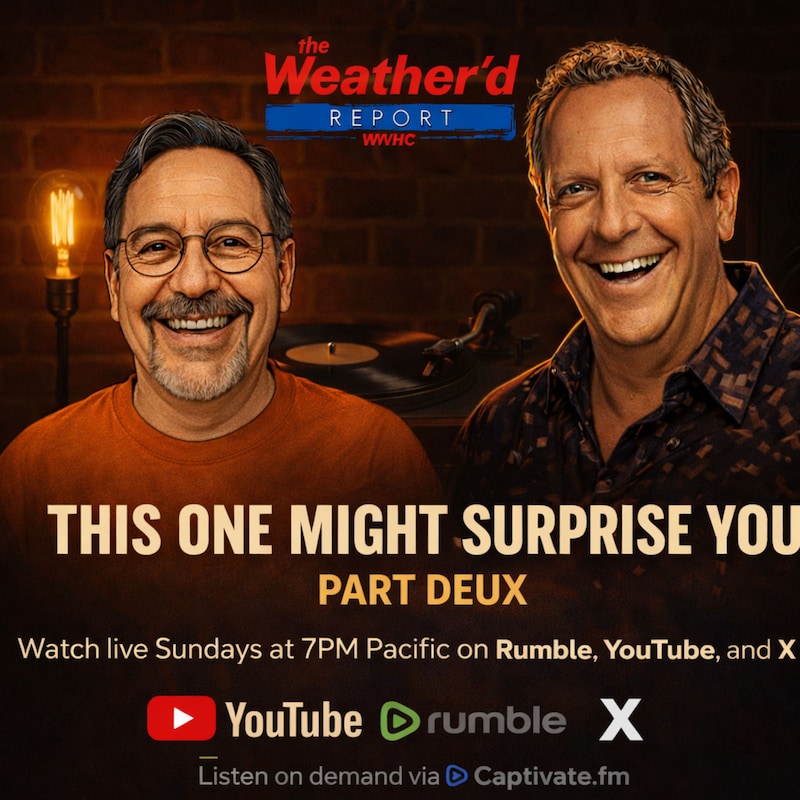 Artwork for podcast The Weather'd Report