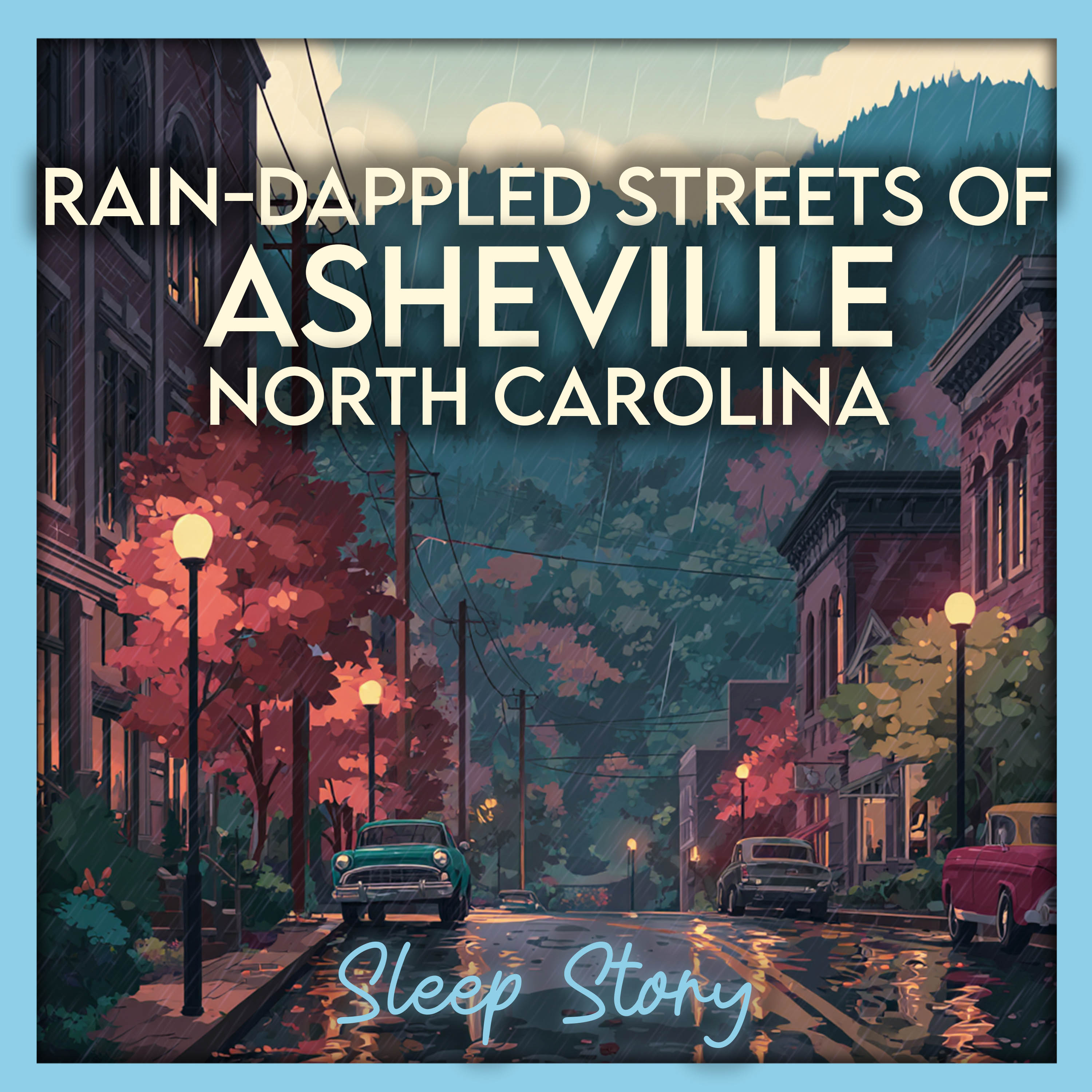 Rainy Asheville Nights 🌧️ Cozy Appalachian Sleep Story for Deep Relaxation