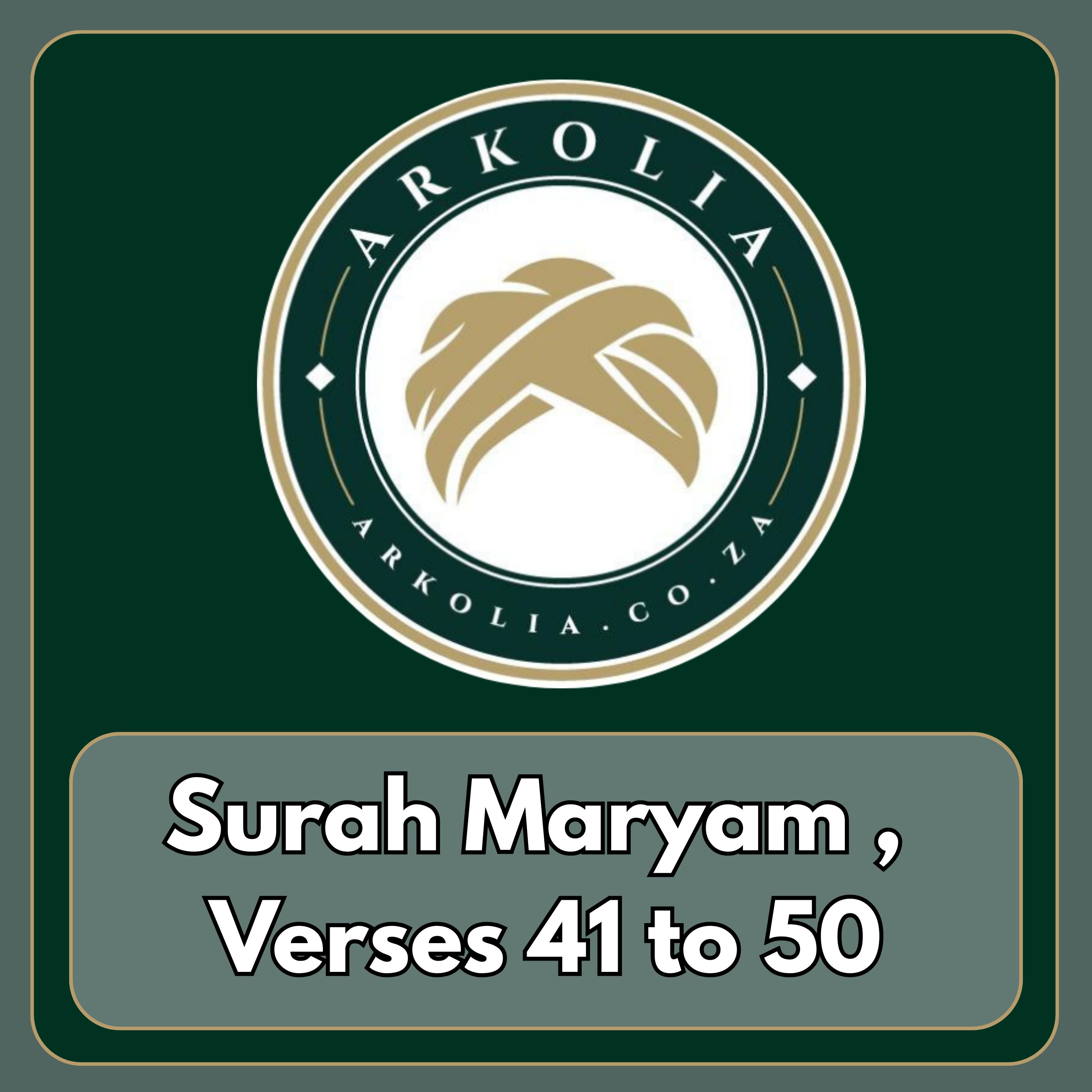 Surah Maryam , Verses 41 to 50 episode artwork