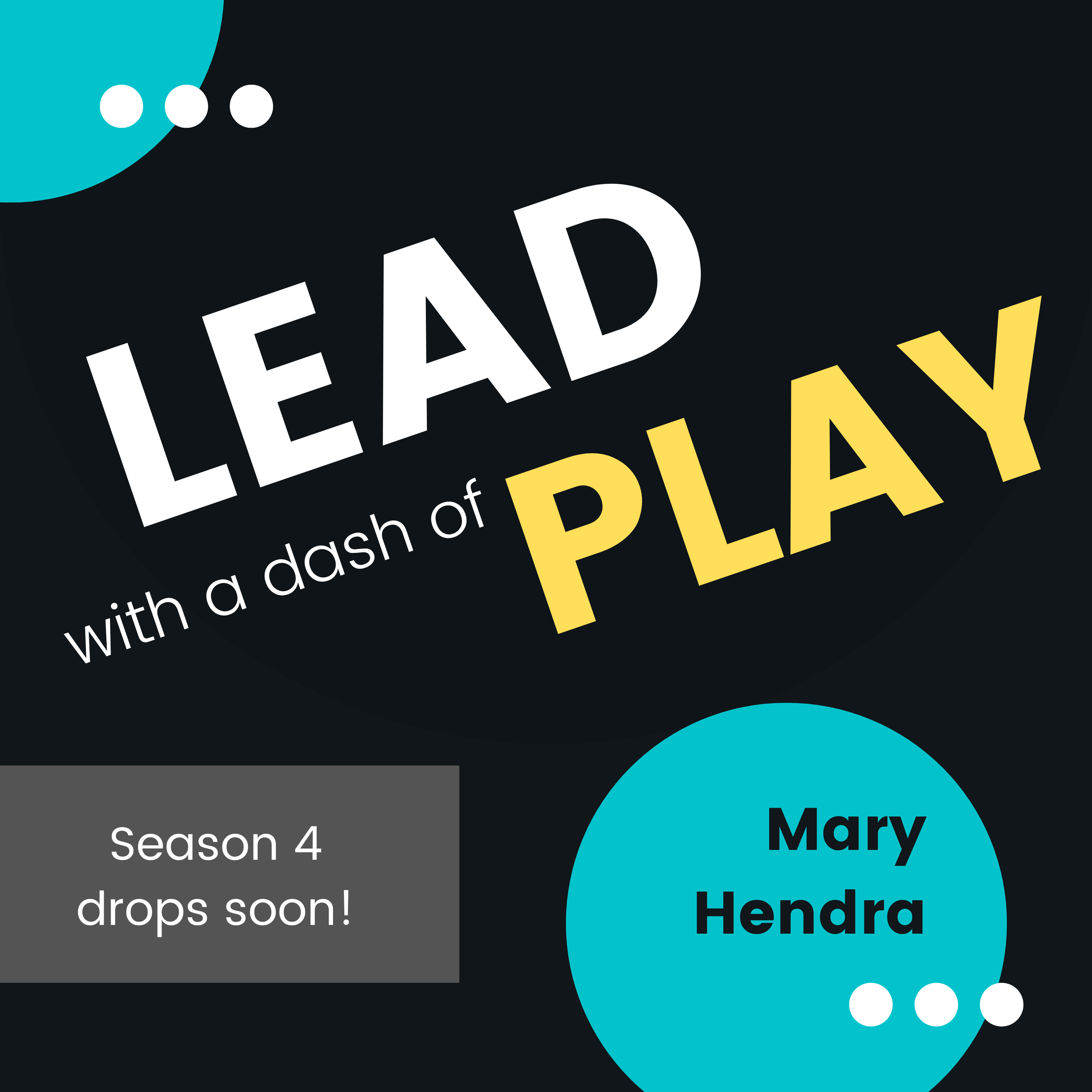 Lead with a dash of Play