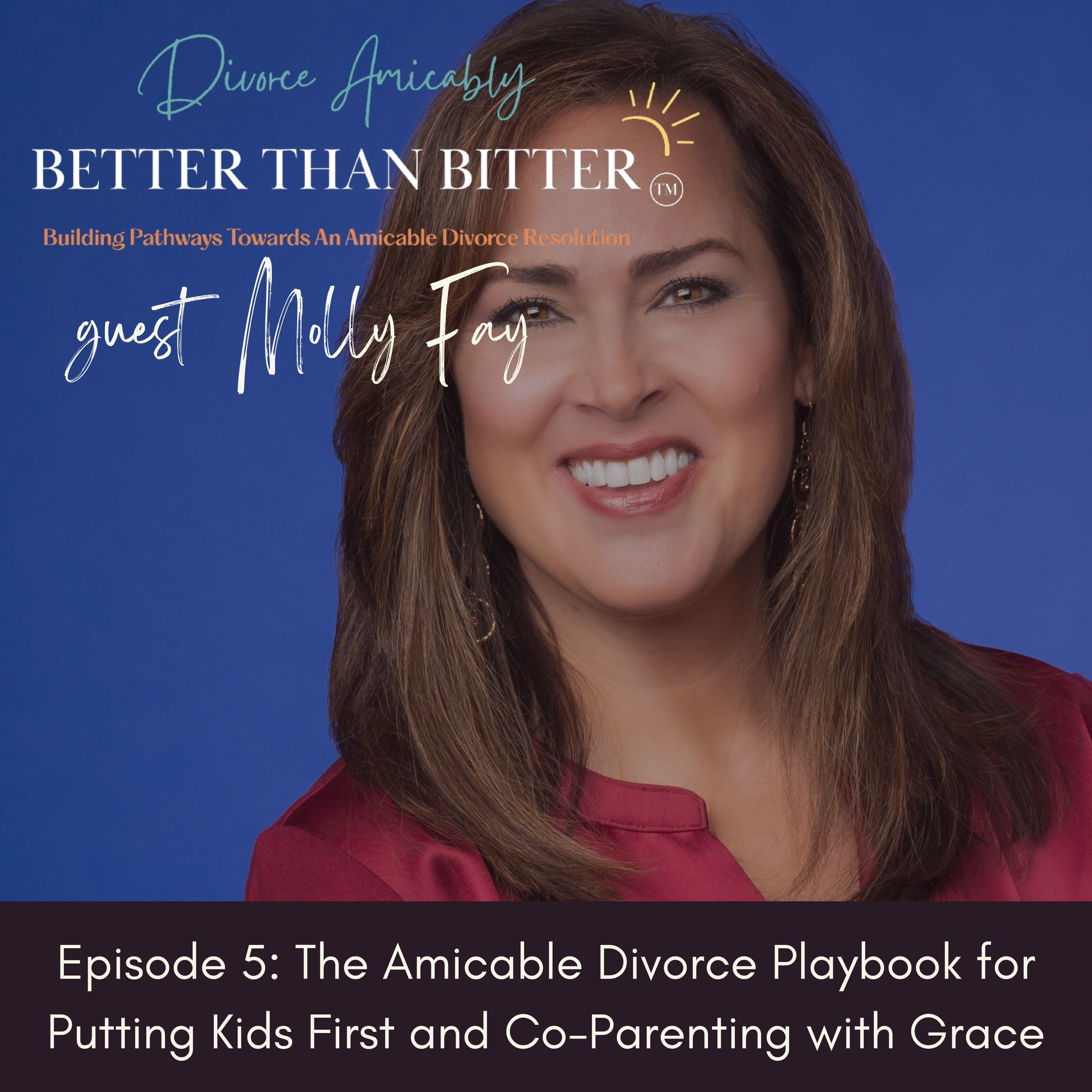 Better Than Bitter™ Divorce Podcast