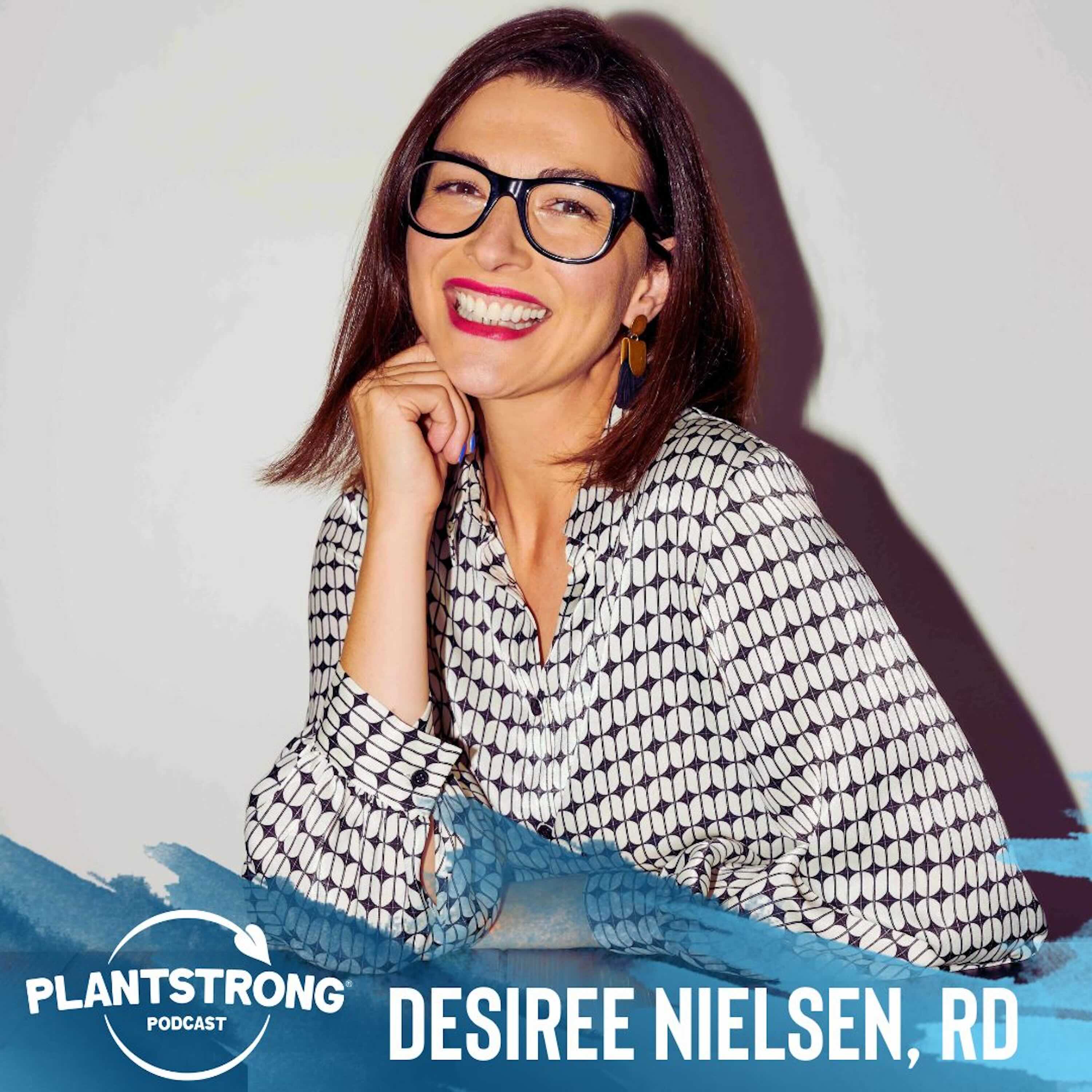 Ep. 245: Desiree Nielsen - Plant Magic in Every Bite: A Celebration of Plant-Based Cooking