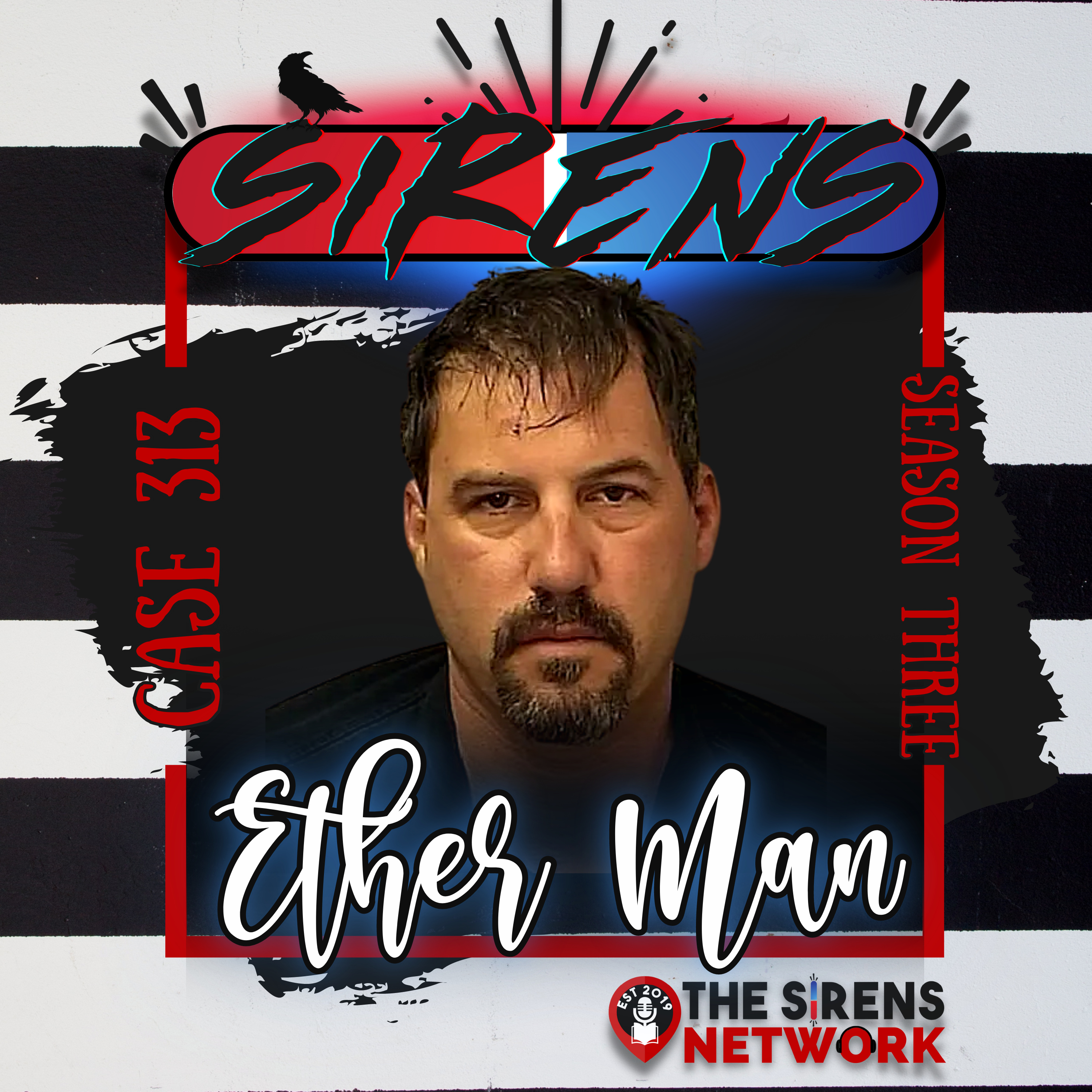 cover of episode Case 313: The Ether Man