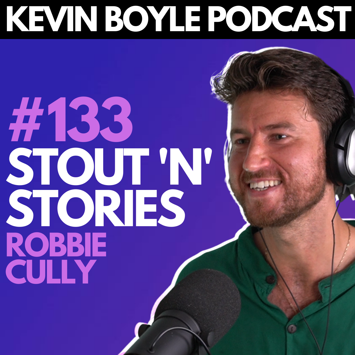 #133: Robbie Cully - Stout 'N' Stories