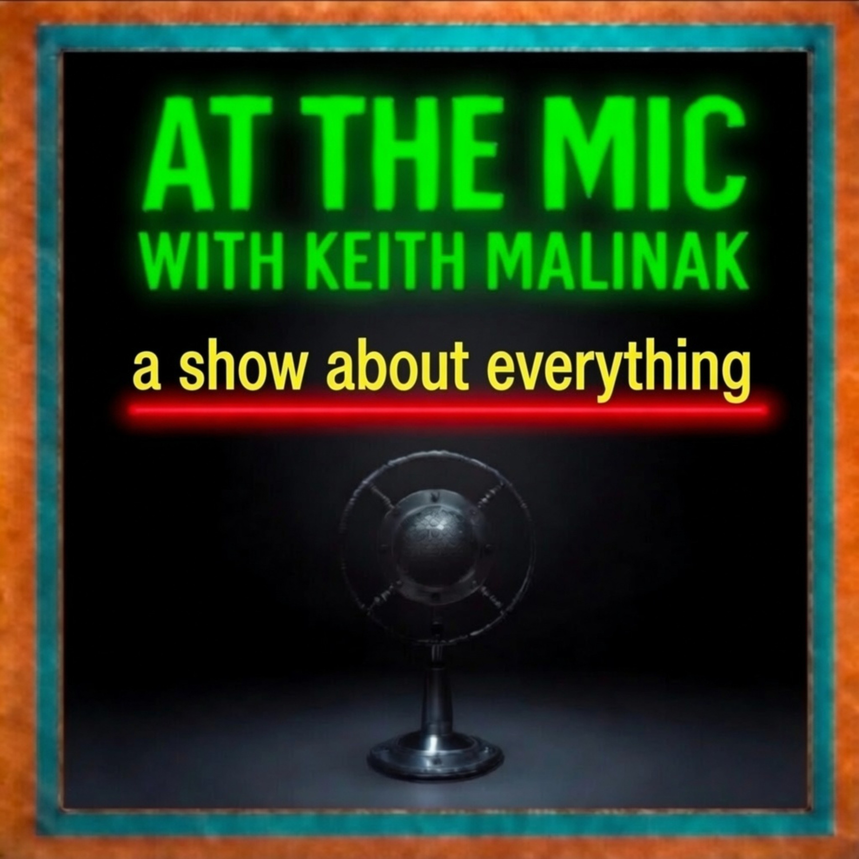 At The Mic With Keith Malinak