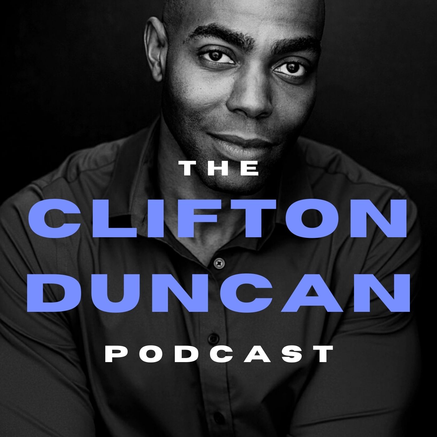 Show artwork for The Clifton Duncan Podcast