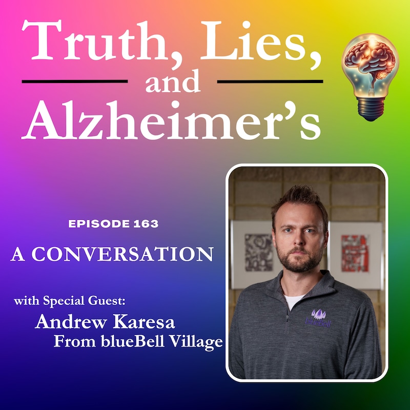 Artwork for podcast Truth, Lies & Alzheimer's