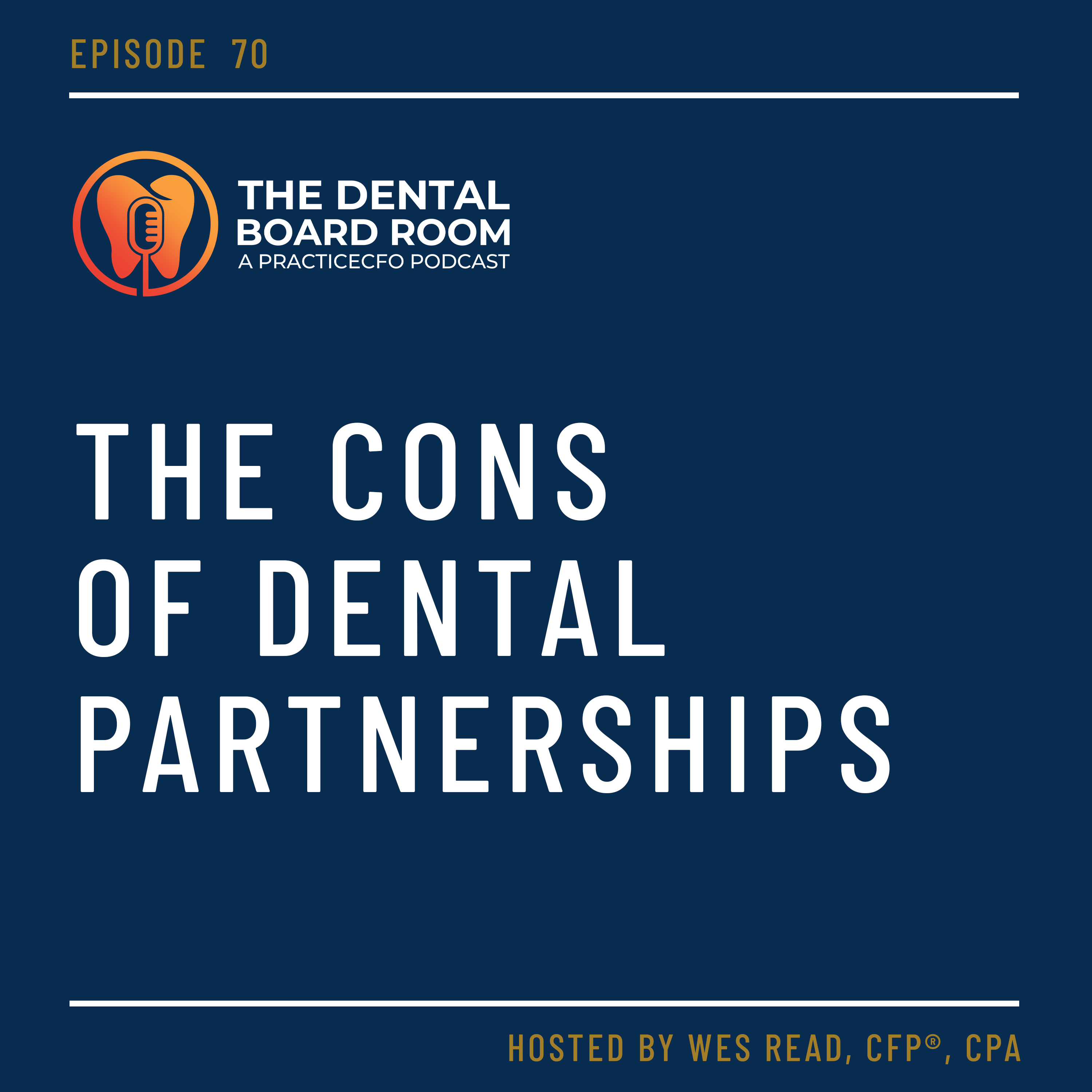 71: The Cons of Dental Partnerships