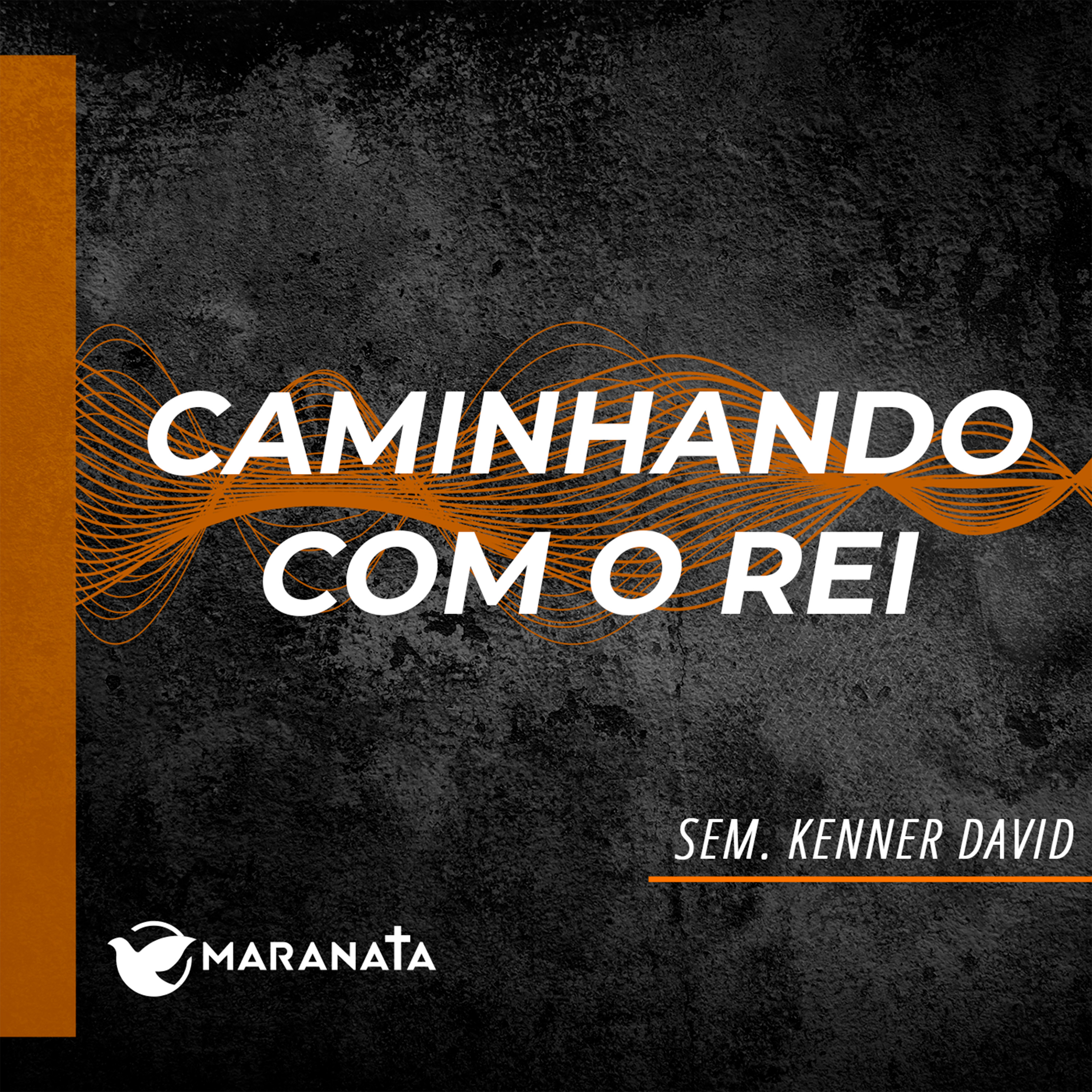 Caminhando com o rei - Sem. Kenner David episode artwork