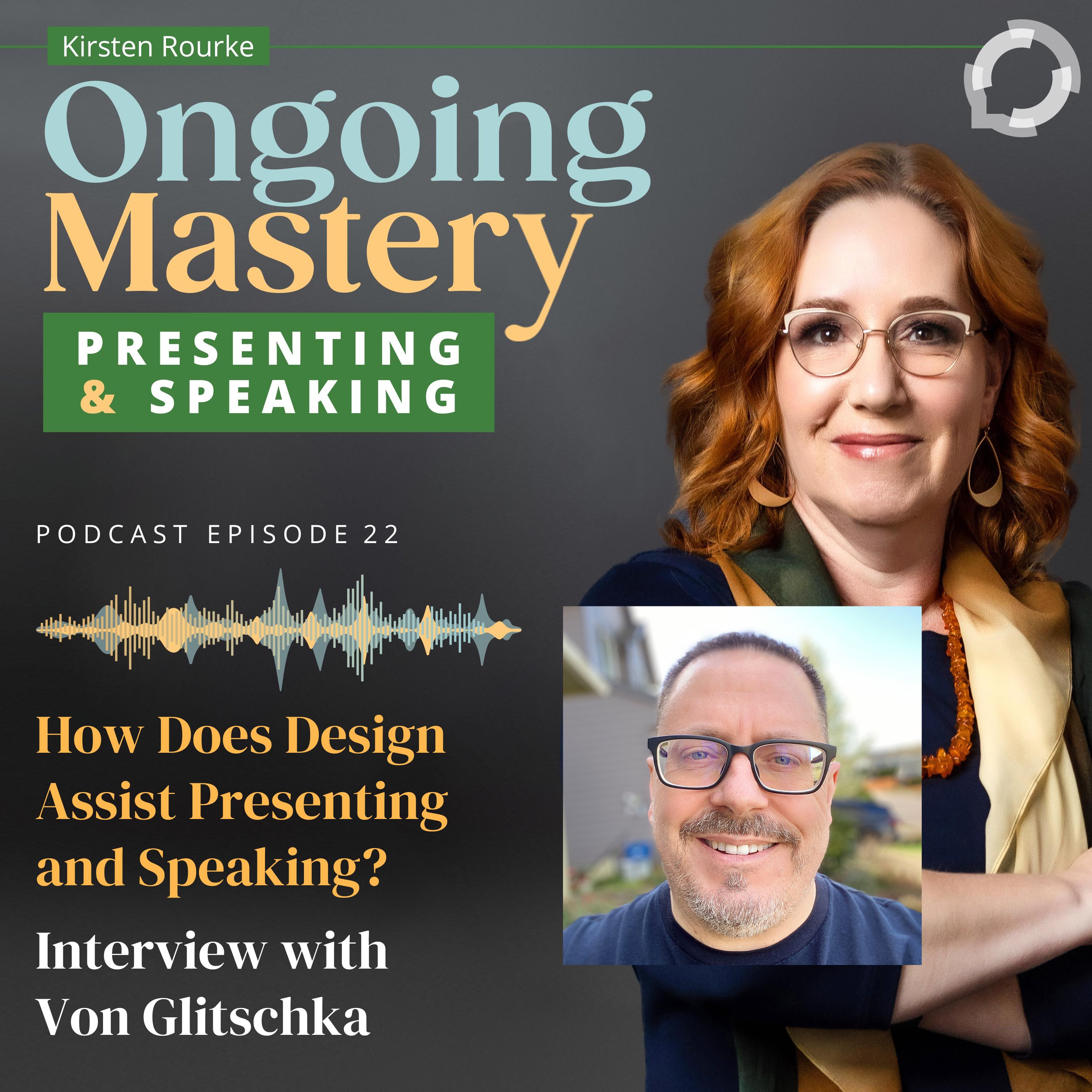 Artwork for podcast Ongoing Mastery: Presenting & Speaking