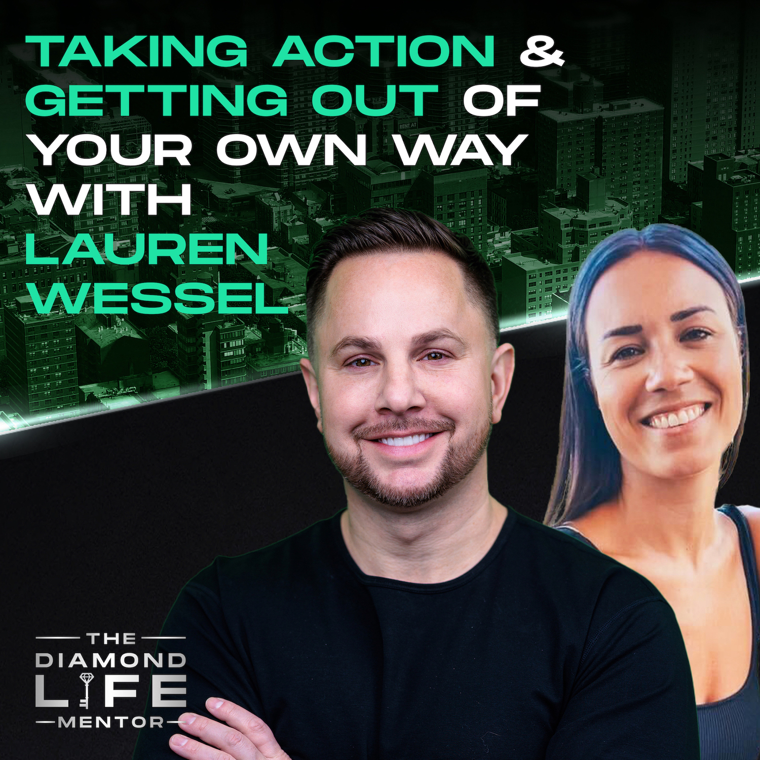 Taking Action & Getting Out of Your Own Way with Lauren Wessel