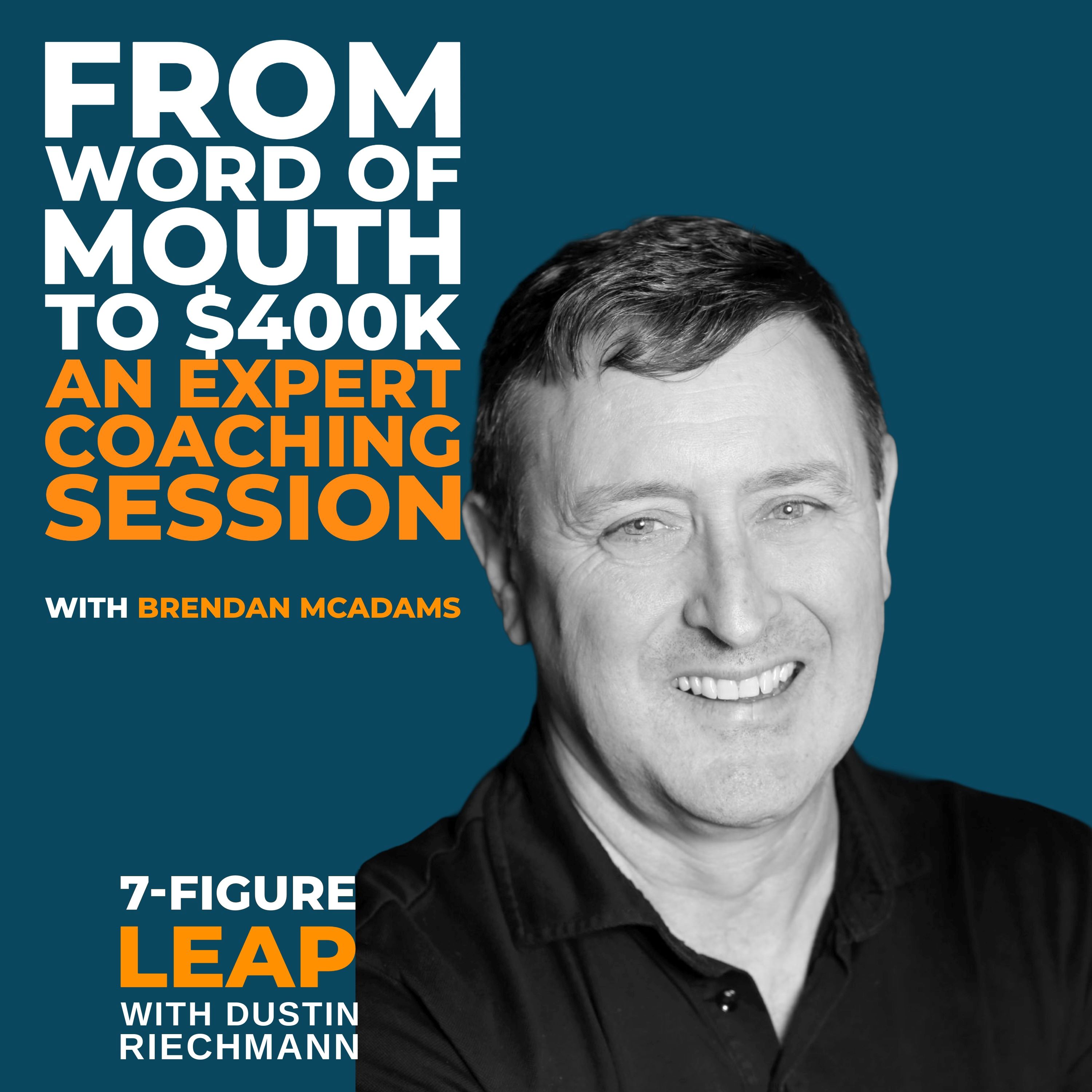 7-Figure Leap with Dustin Riechmann