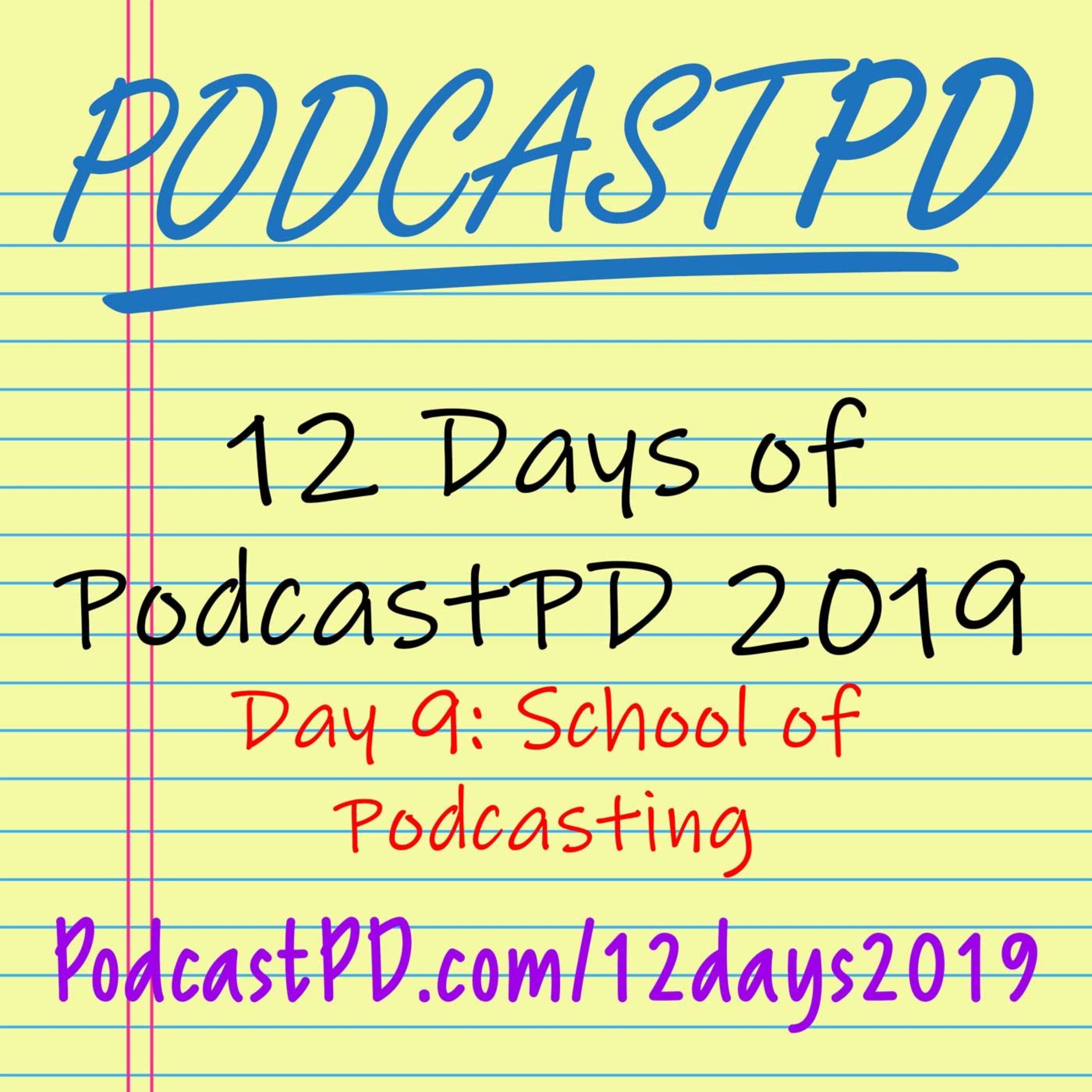 School of Podcasting - 12 Days of PodcastPD 2019 episode artwork