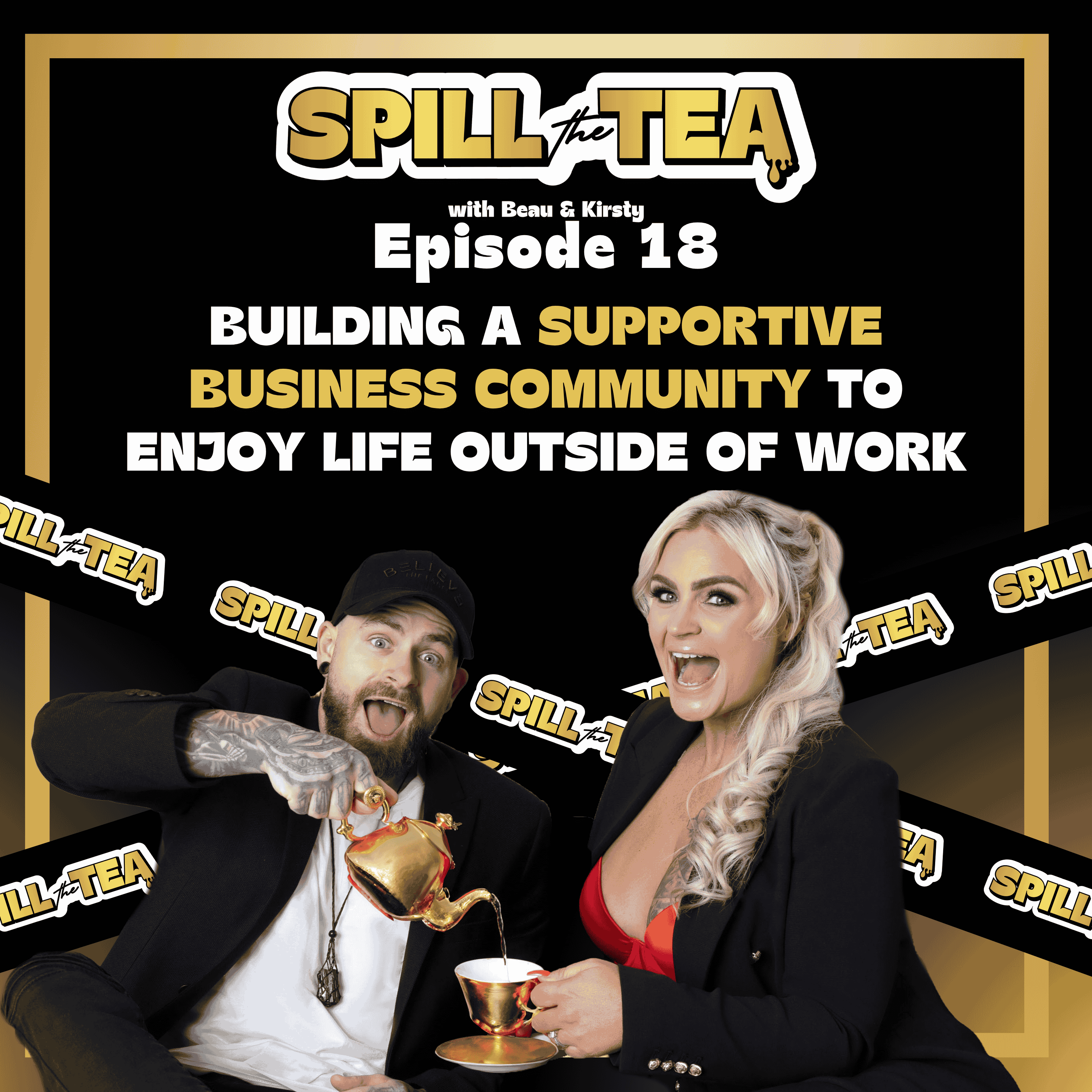 Spill the Tea with Beau & Kirsty
