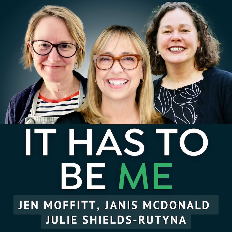 Artwork for podcast It Has to Be Me