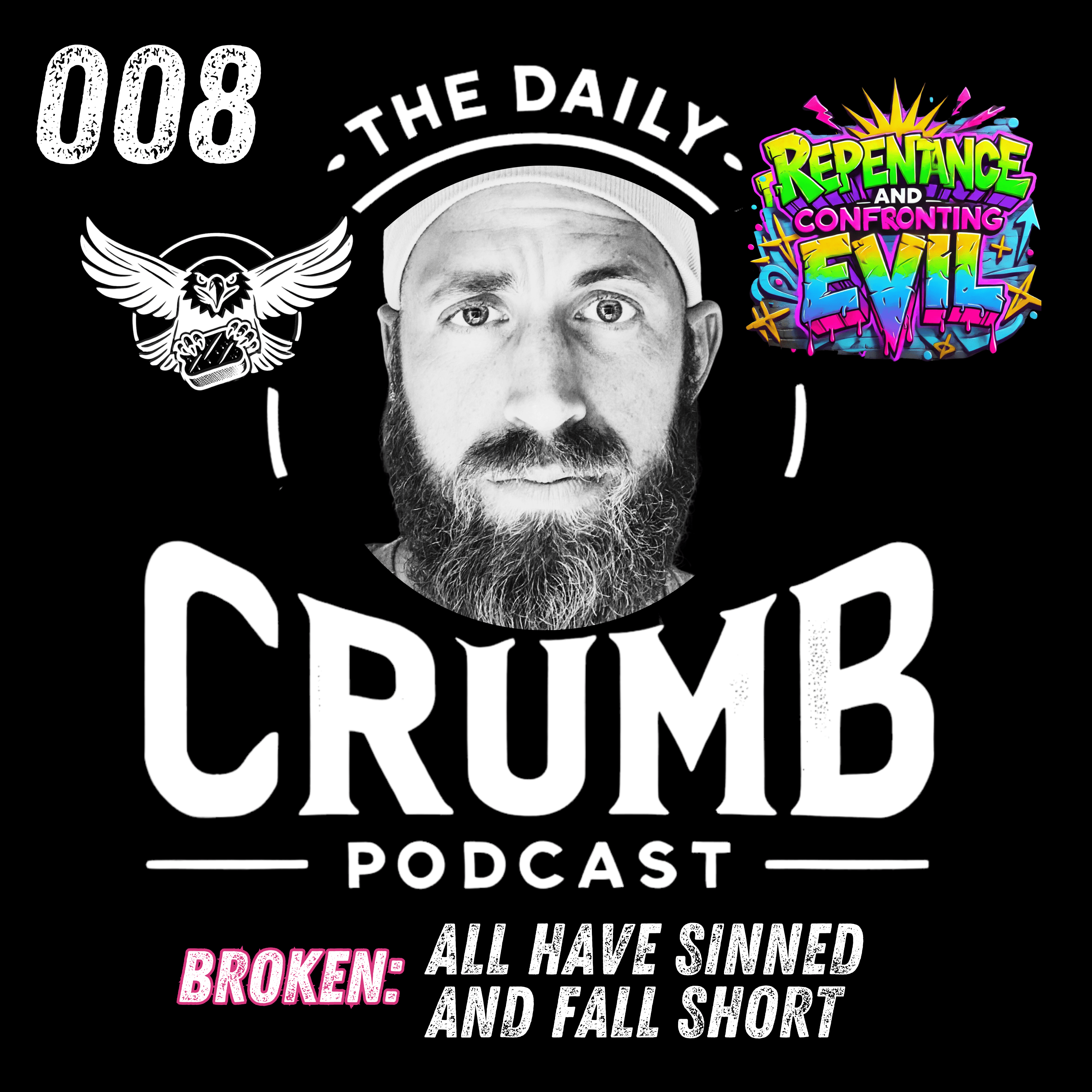 🍞 All Have Sinned and Fall Short | 008