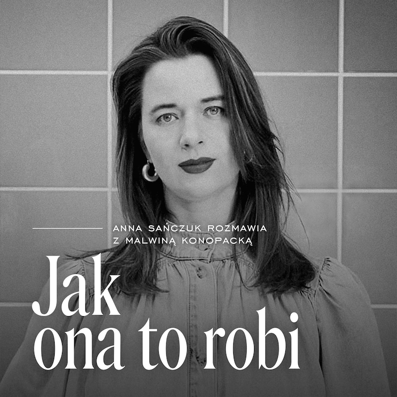 Artwork for podcast Jak ona to robi