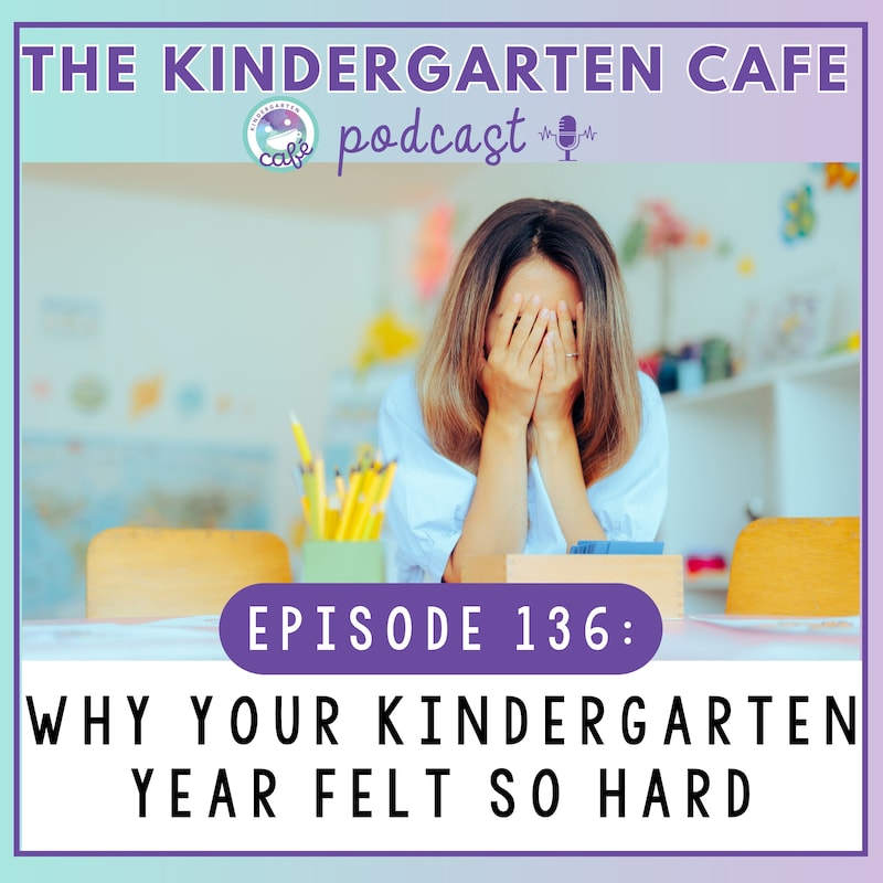 Artwork for podcast Kindergarten Cafe Podcast: Simple Tips for Teaching Kindergarten