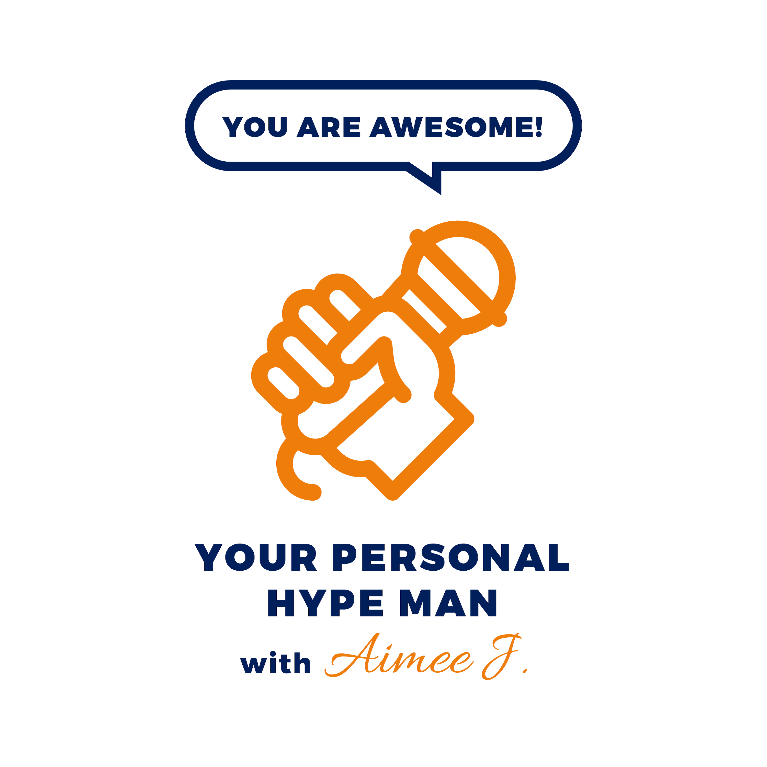 Show artwork for Your Personal Hype Man with Aimee J.