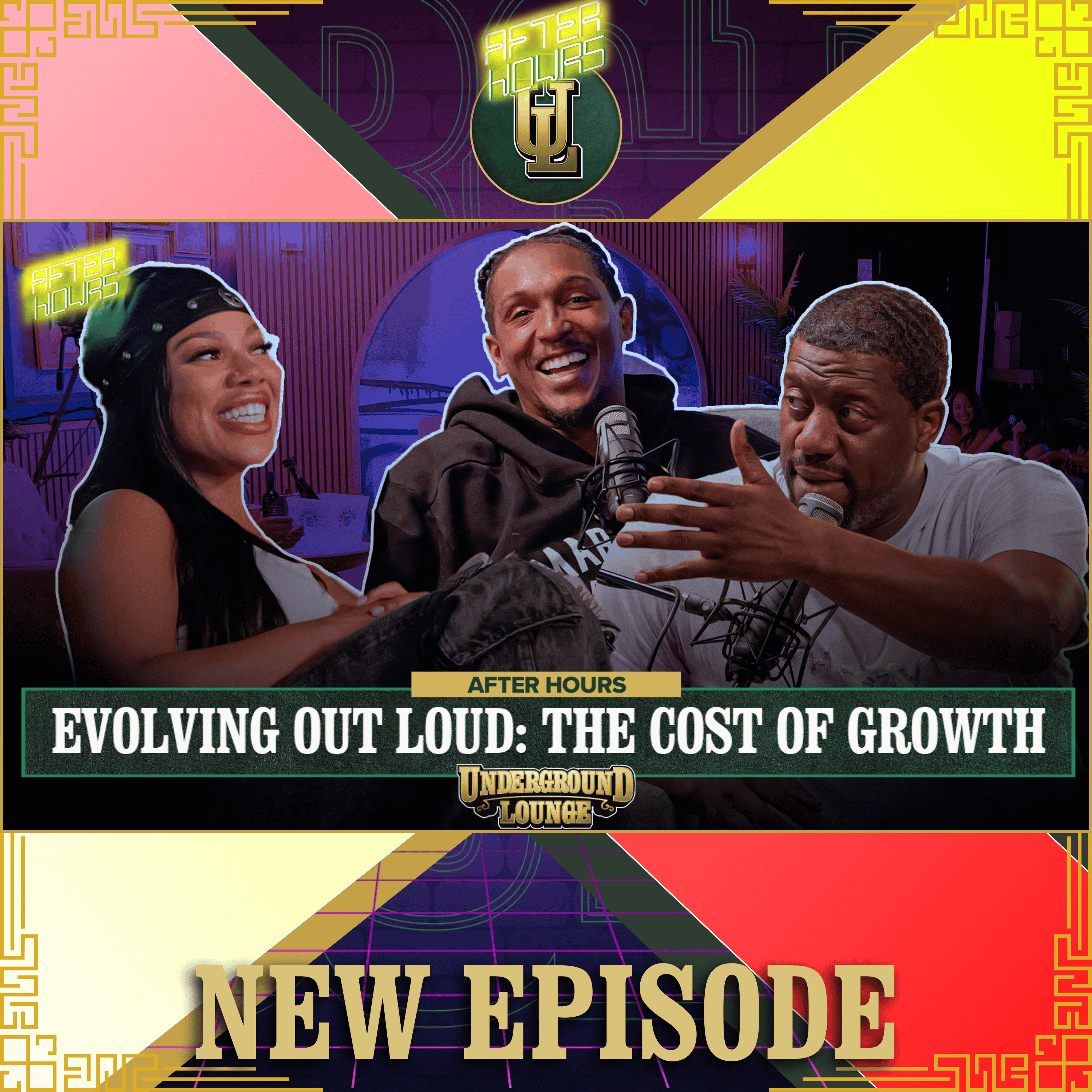 AFTER HOURS: Evolving Out Loud - The Cost Of Growth | The Underground Lounge