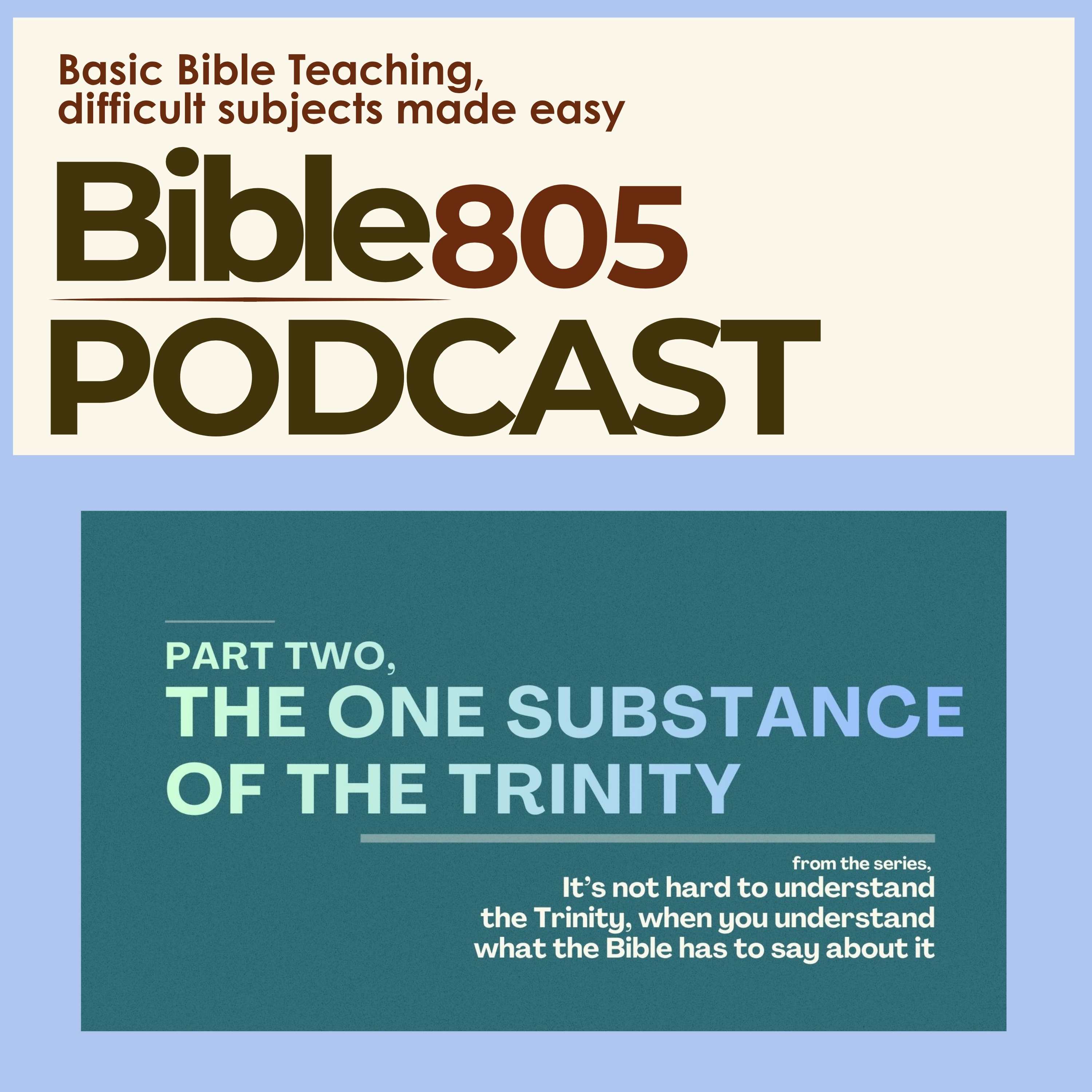 Understanding the Trinity, Part Two, The One Substance of the Trinity episode artwork