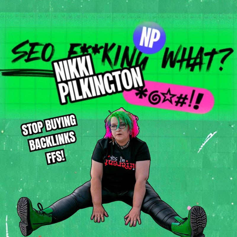 Artwork for podcast SEO F**king What - Get Found on Google and make money from your website with practical SEO tips