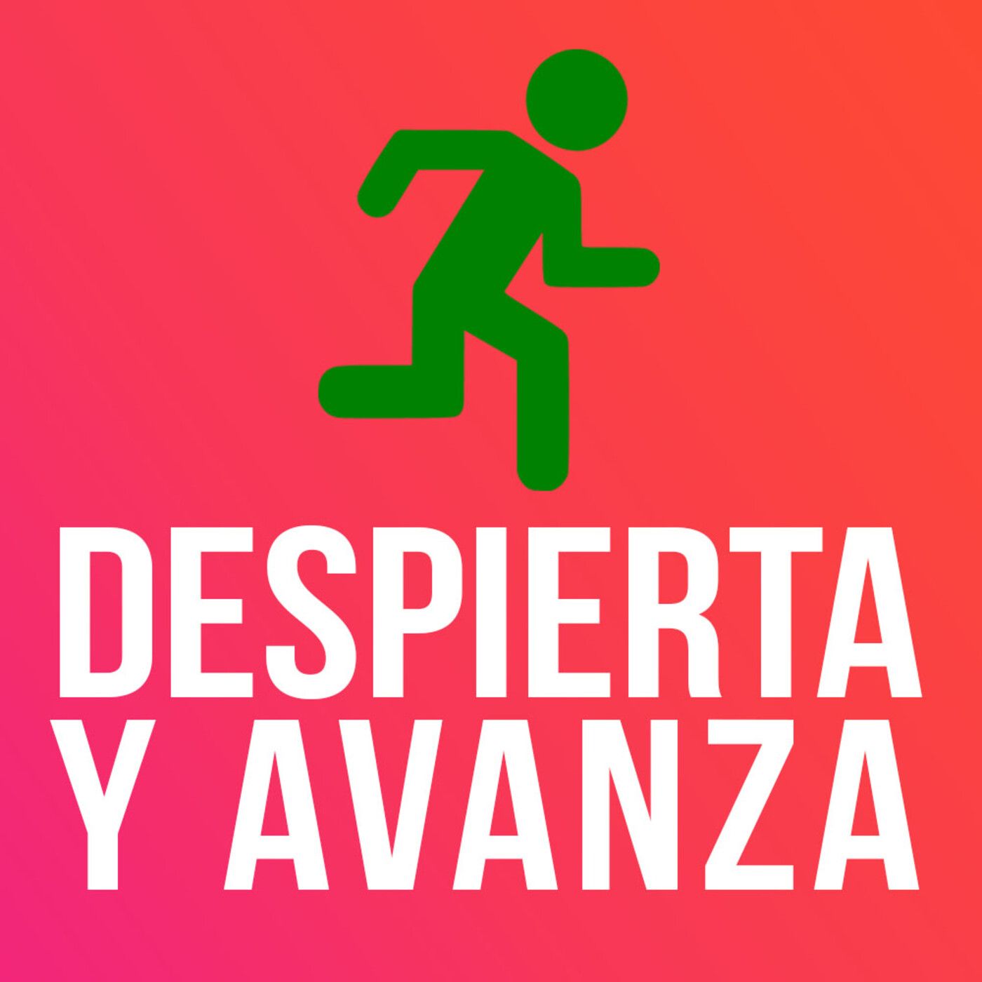Despierta y avanza