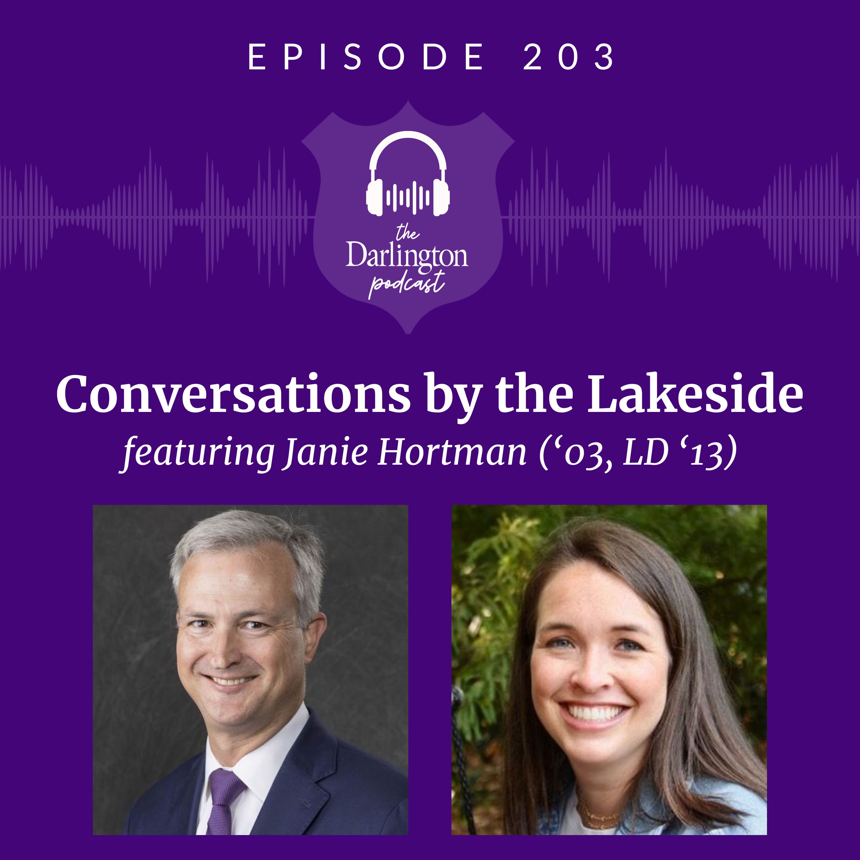 Conversations by the Lakeside featuring Janie Hortman ('03, LD '13) episode artwork