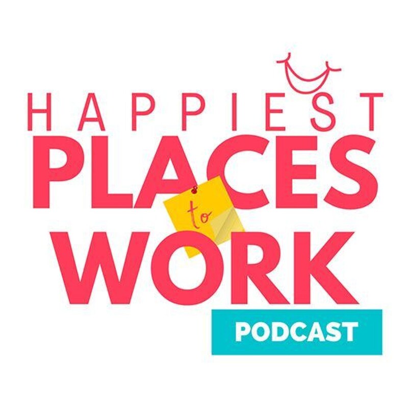 Artwork for podcast Happiest Places To Work Podcast