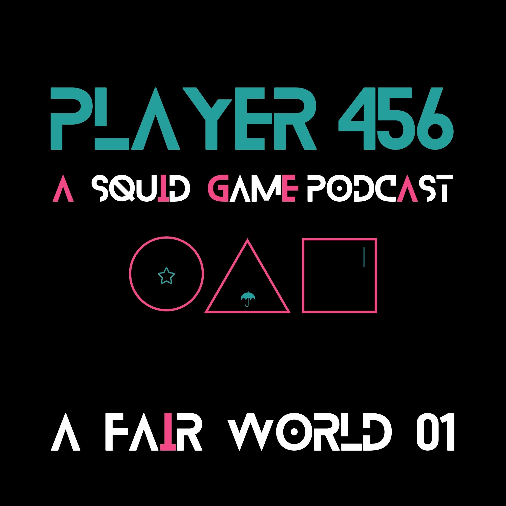 A Fair World: Squid Game episode 5 part 1