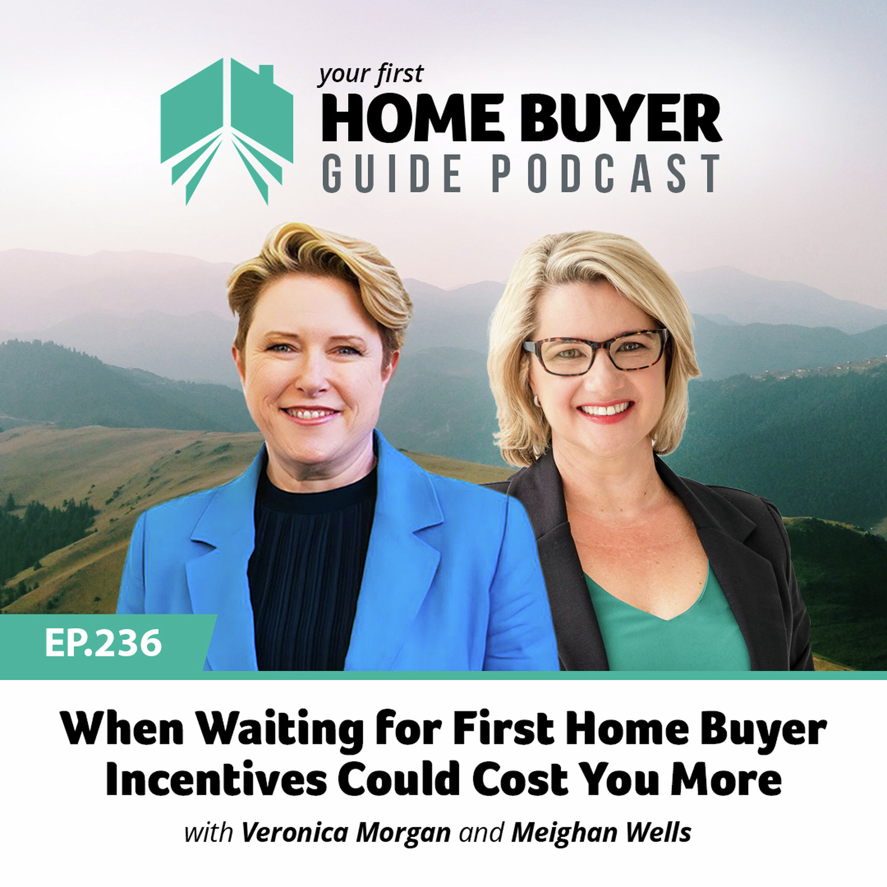 Your First Home Buyer Guide Podcast