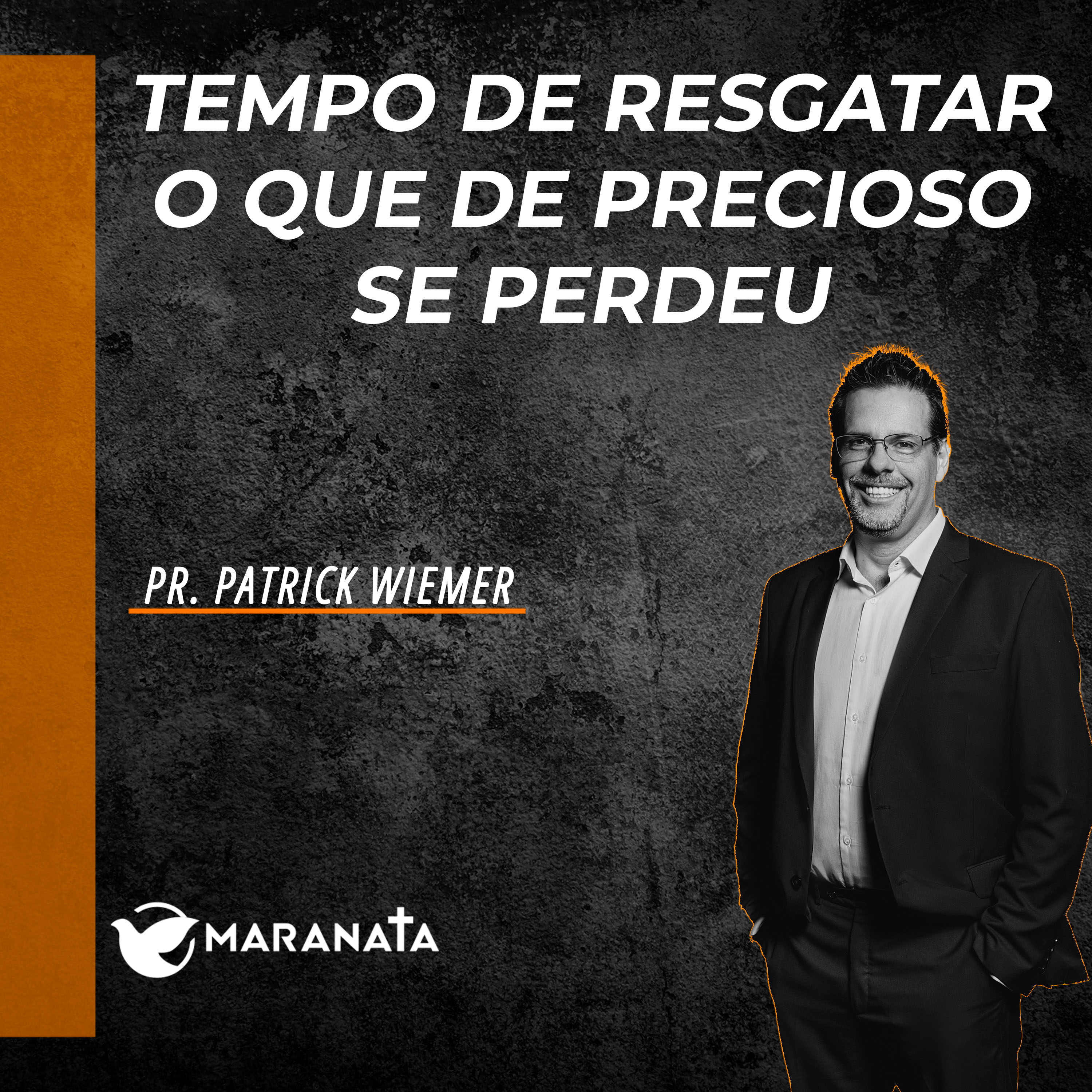 Tempo de resgatar o que de precioso se perdeu - Pr. Patrick Wiemer episode artwork