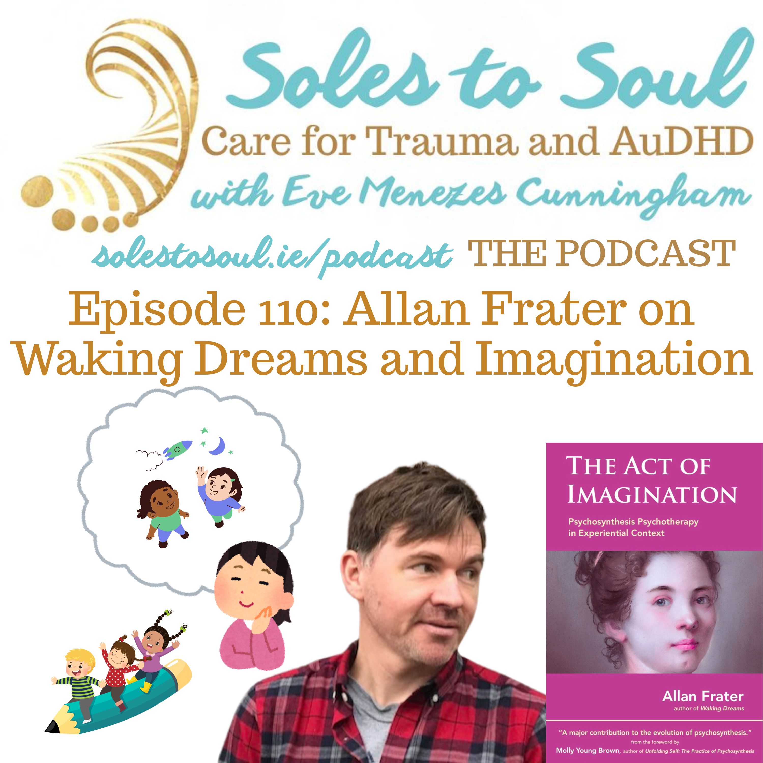 Allan Frater on Waking Dreams and Imagination