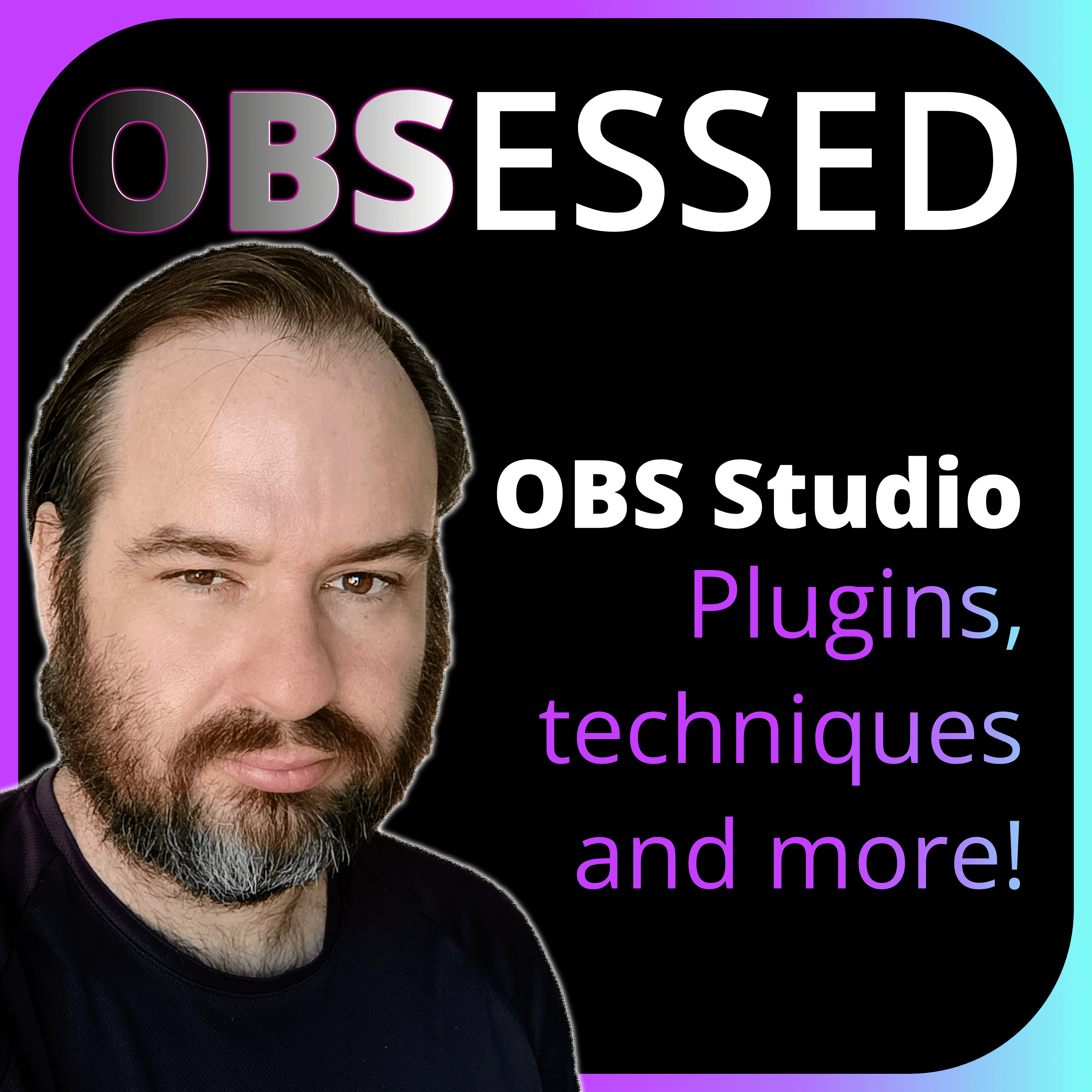OBS Studio Tips & Tricks | OBS Obsessed with John Lacey