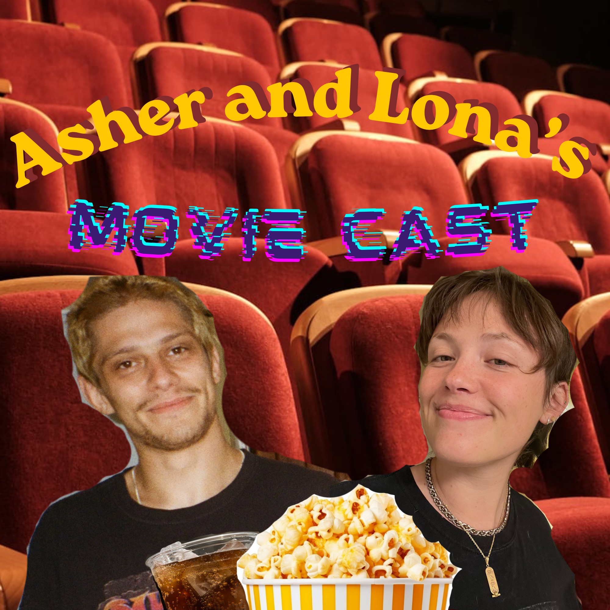 Asher and Lona's Moviecast