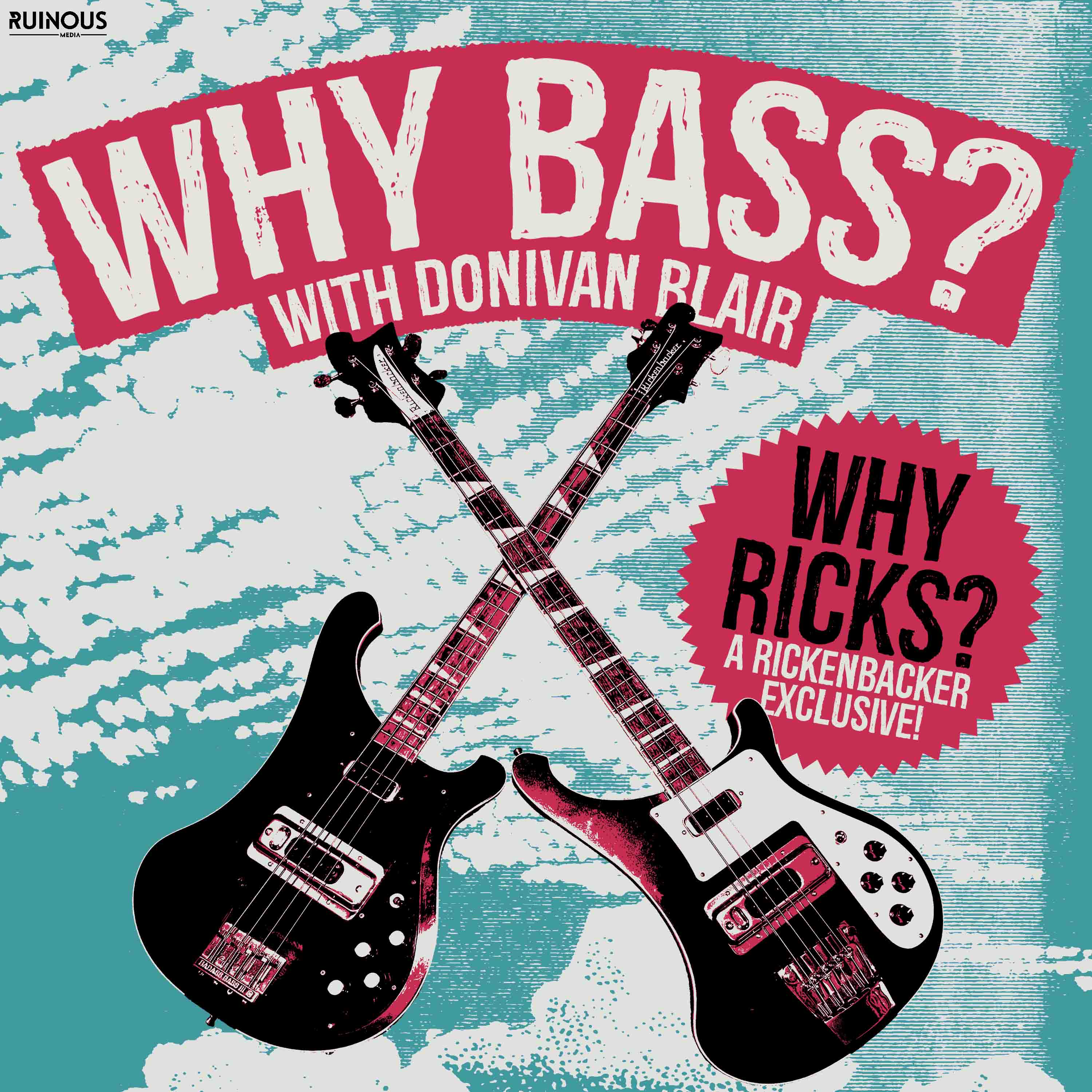Special Episode! Why Ricks? The Brothers Blair celebrate the Rickenbacker Bass Guitar