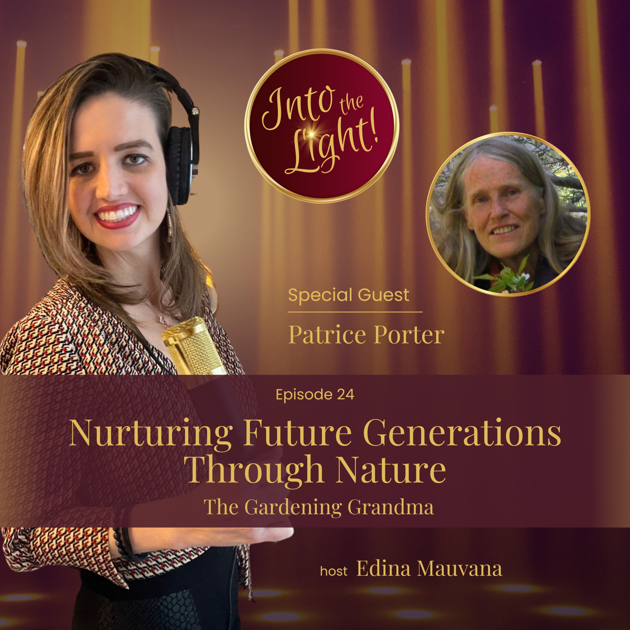 Into the Light! with Edina Mauvana