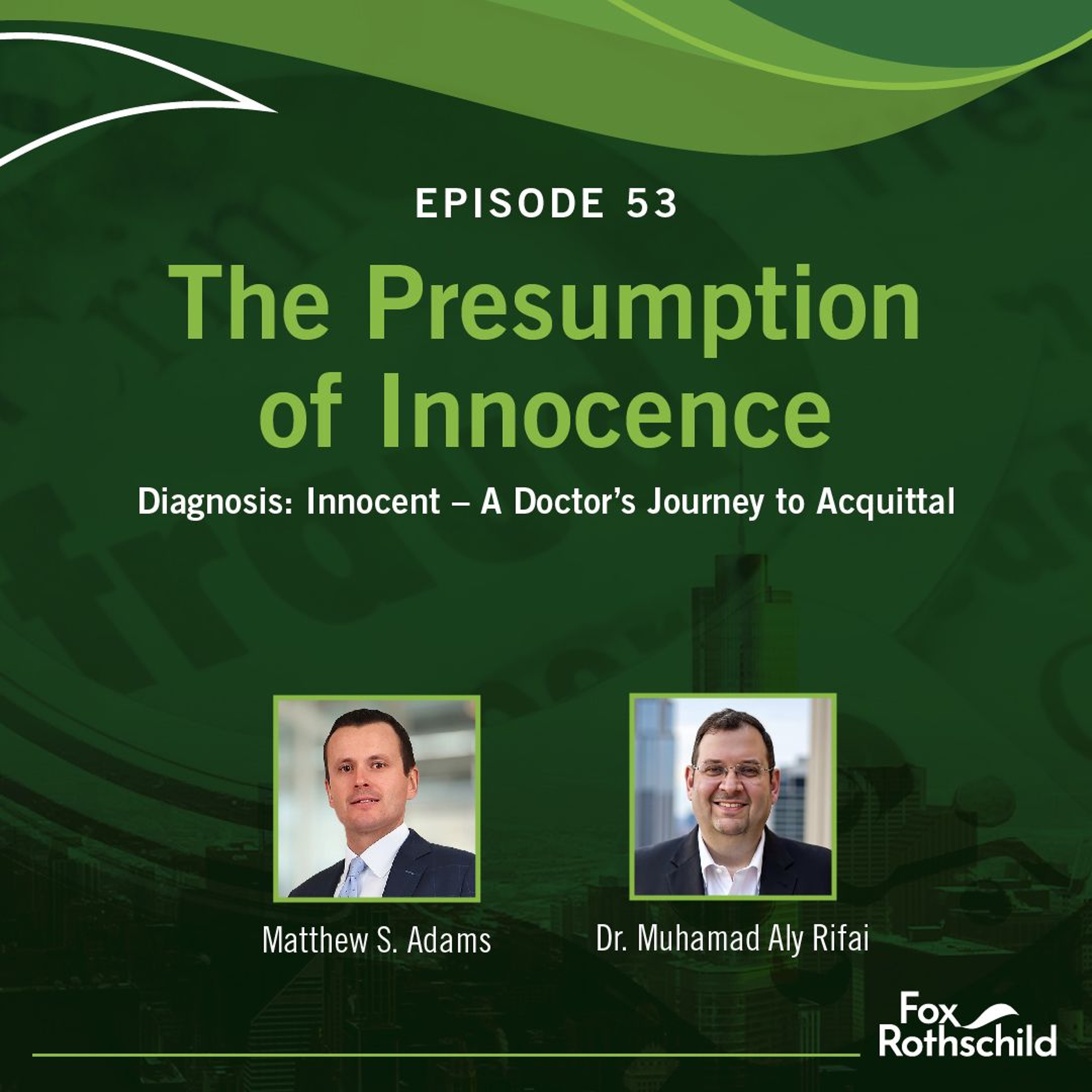 Fox Rothschild: The Presumption of Innocence