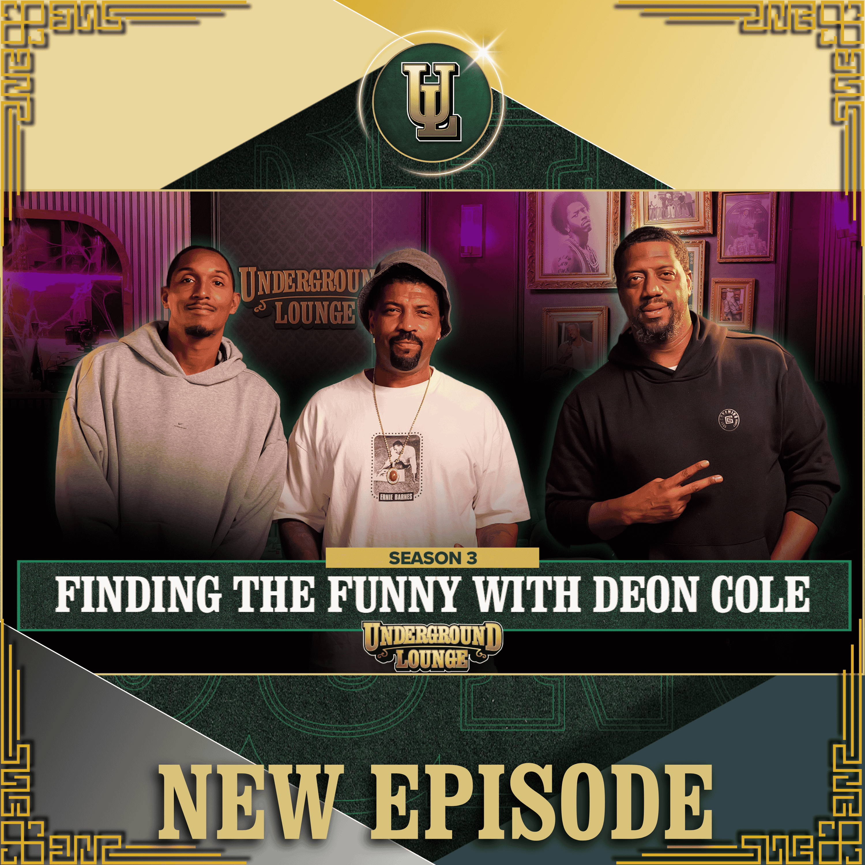 Finding The Funny W/ Deon Cole | The Underground Lounge S3 E.14