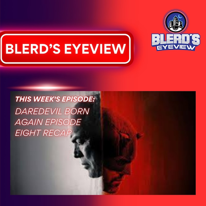 Artwork for podcast Blerd’s Eyeview