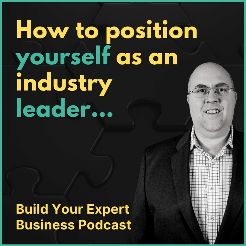 Artwork for podcast Build Your Expert Business
