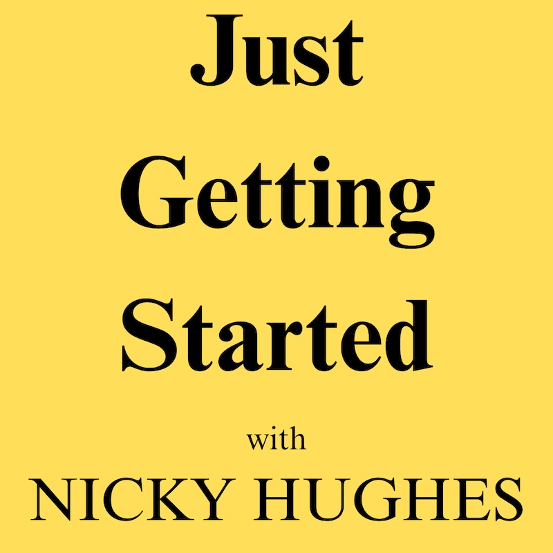 Artwork for podcast Just Getting Started
