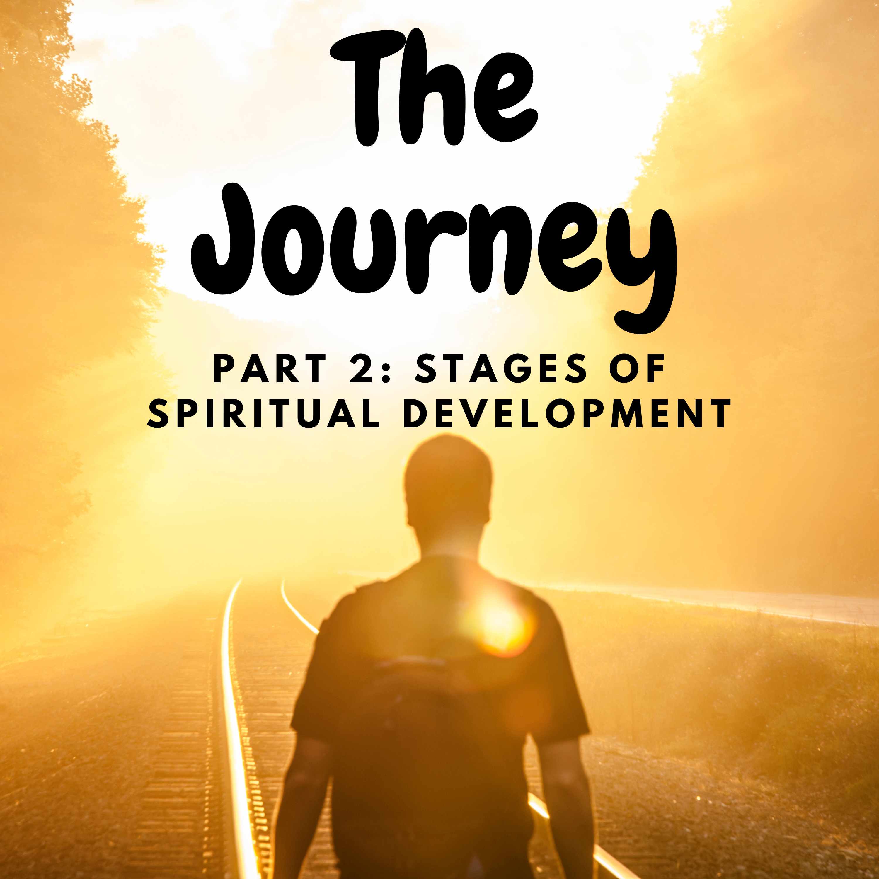 The Journey - The Stages of Spiritual Development episode artwork