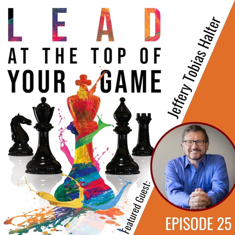 Artwork for podcast Lead at the Top of Your Game