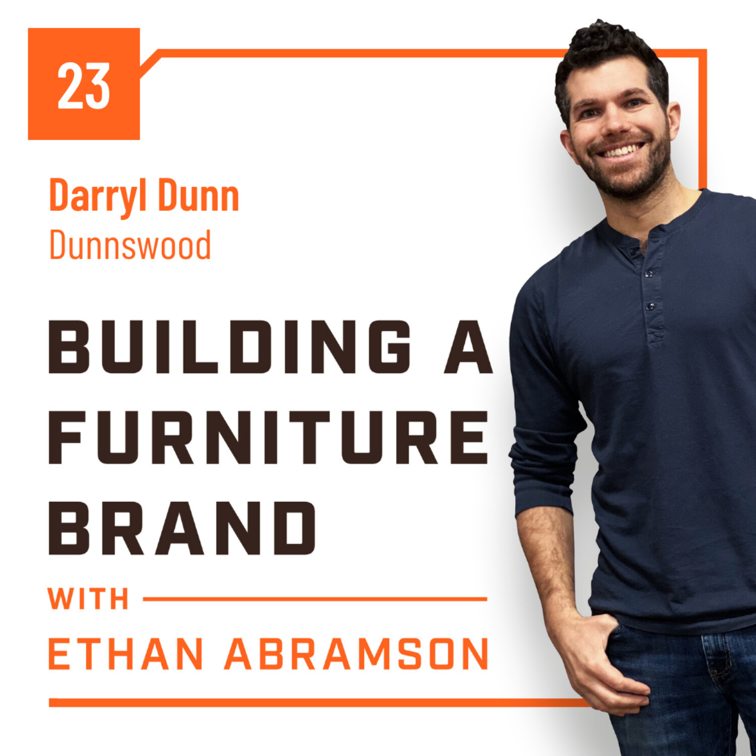 Building a Furniture Brand with Ethan Abramson